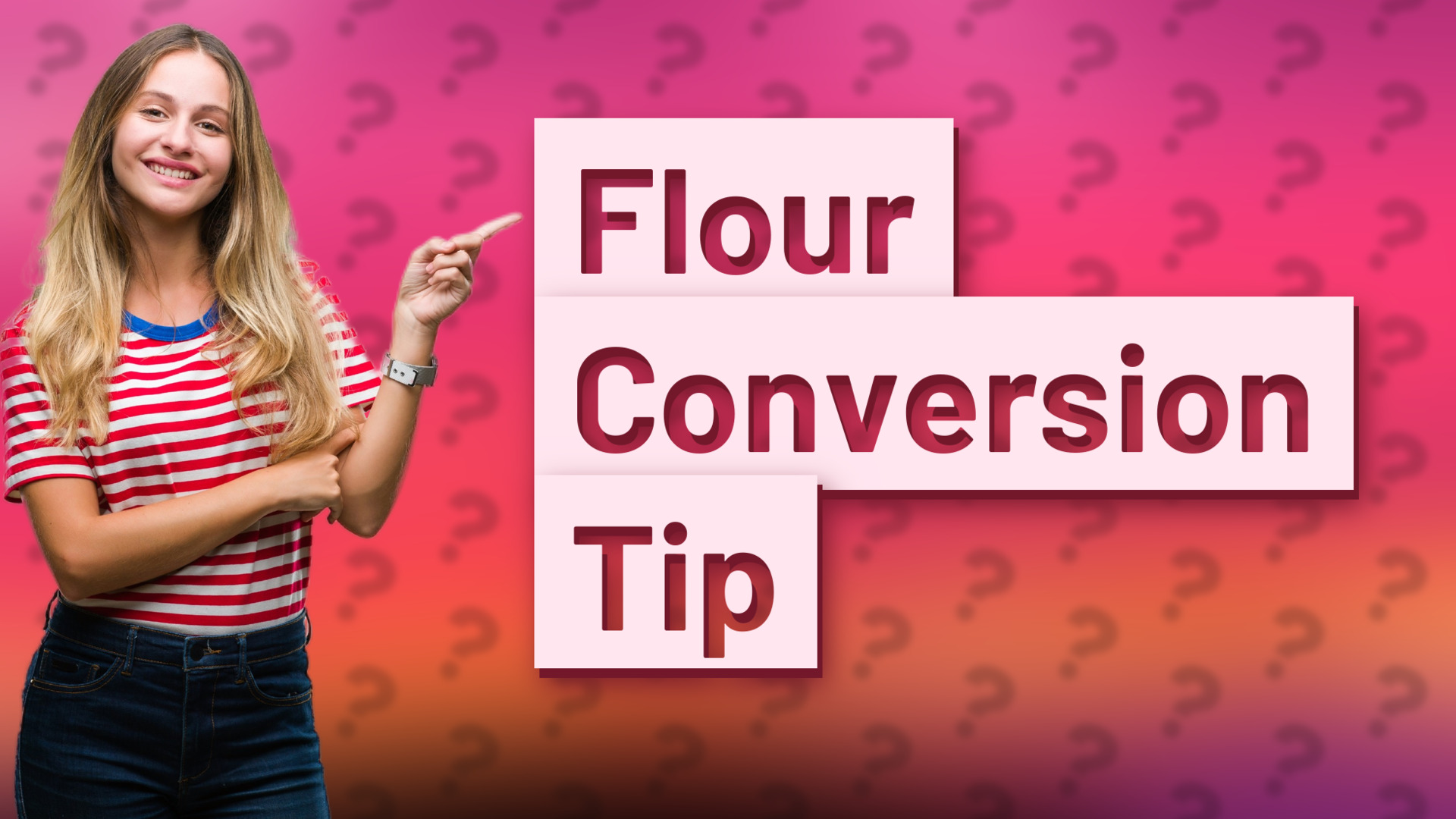 Flour Conversion Tip