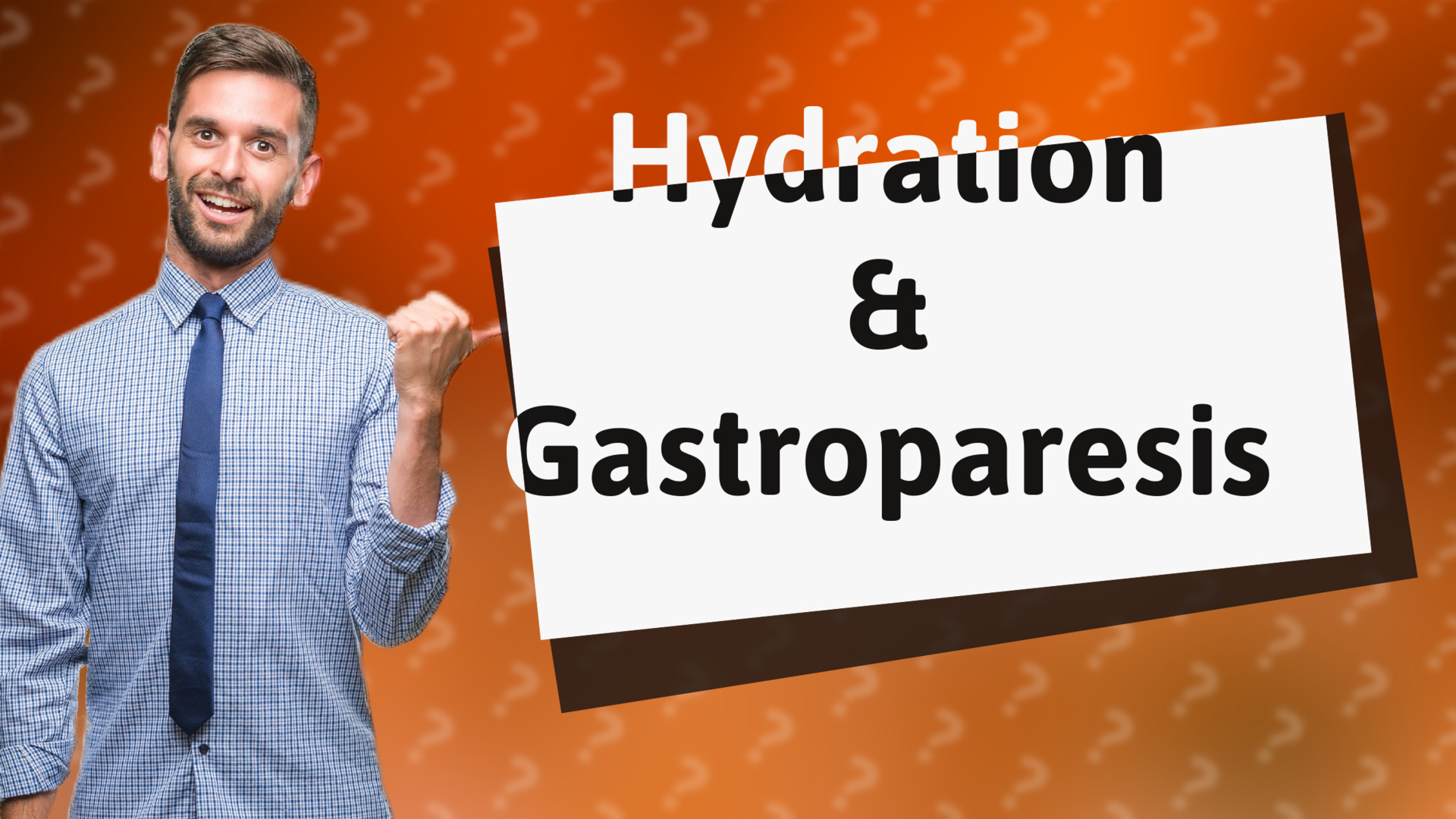 Hydration & Gastroparesis