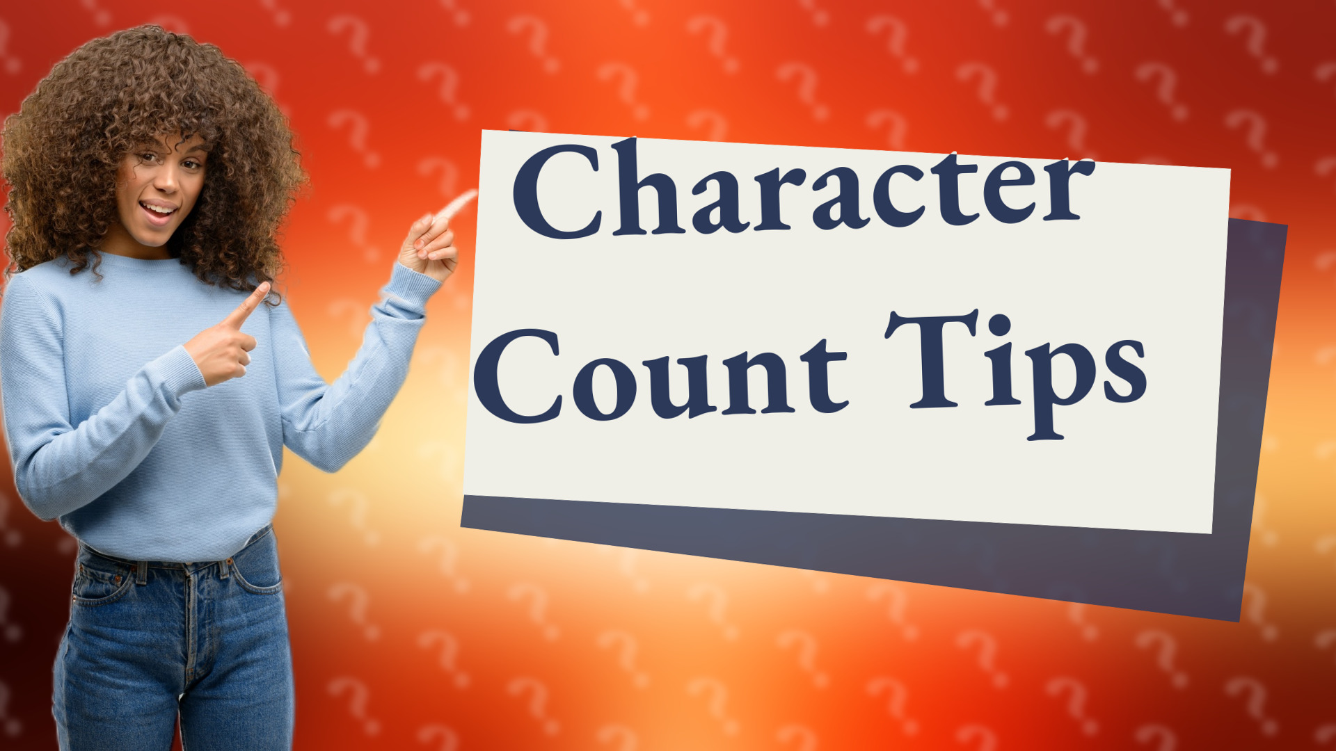 Character Count Tips