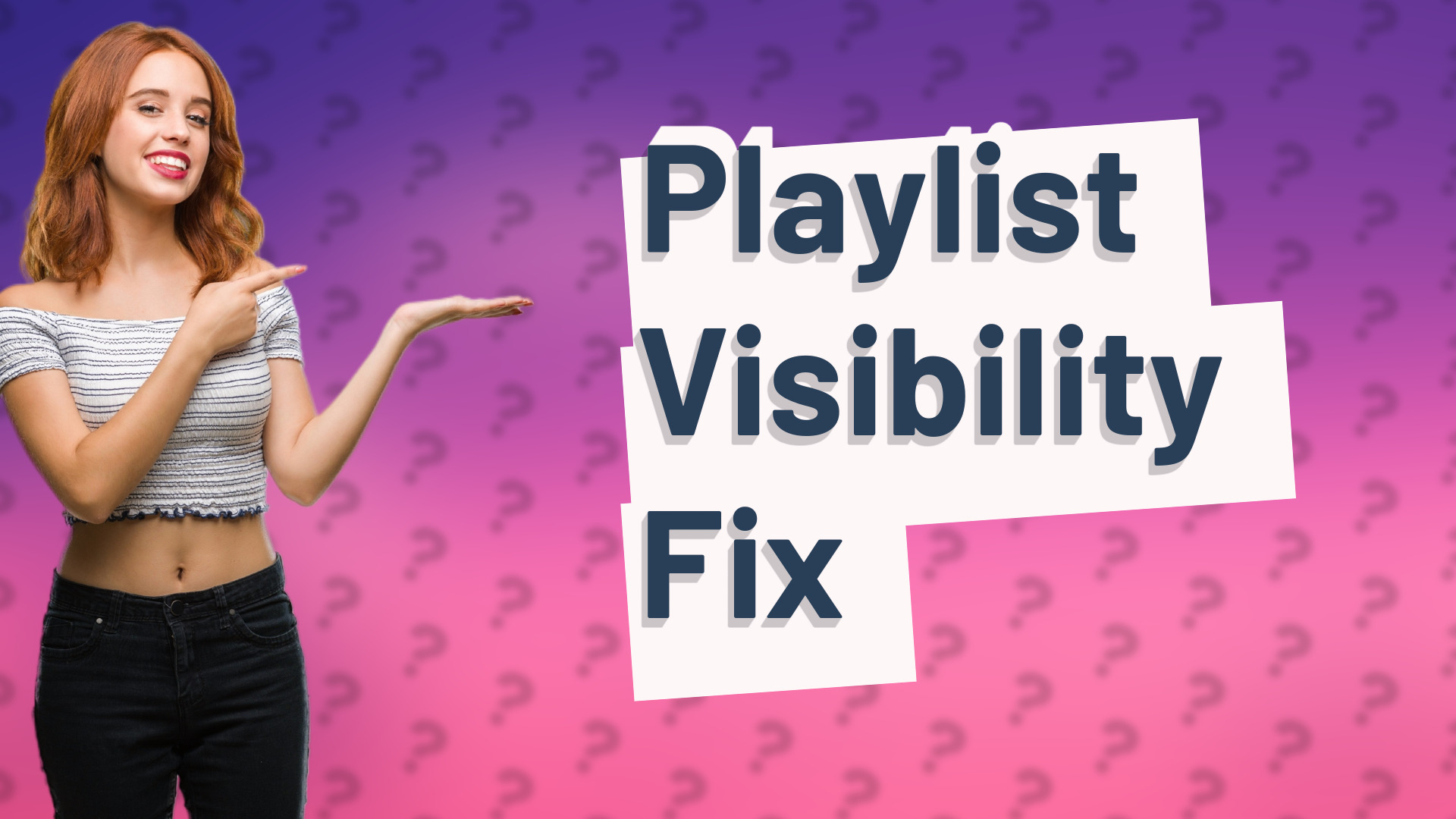Playlist Visibility Fix