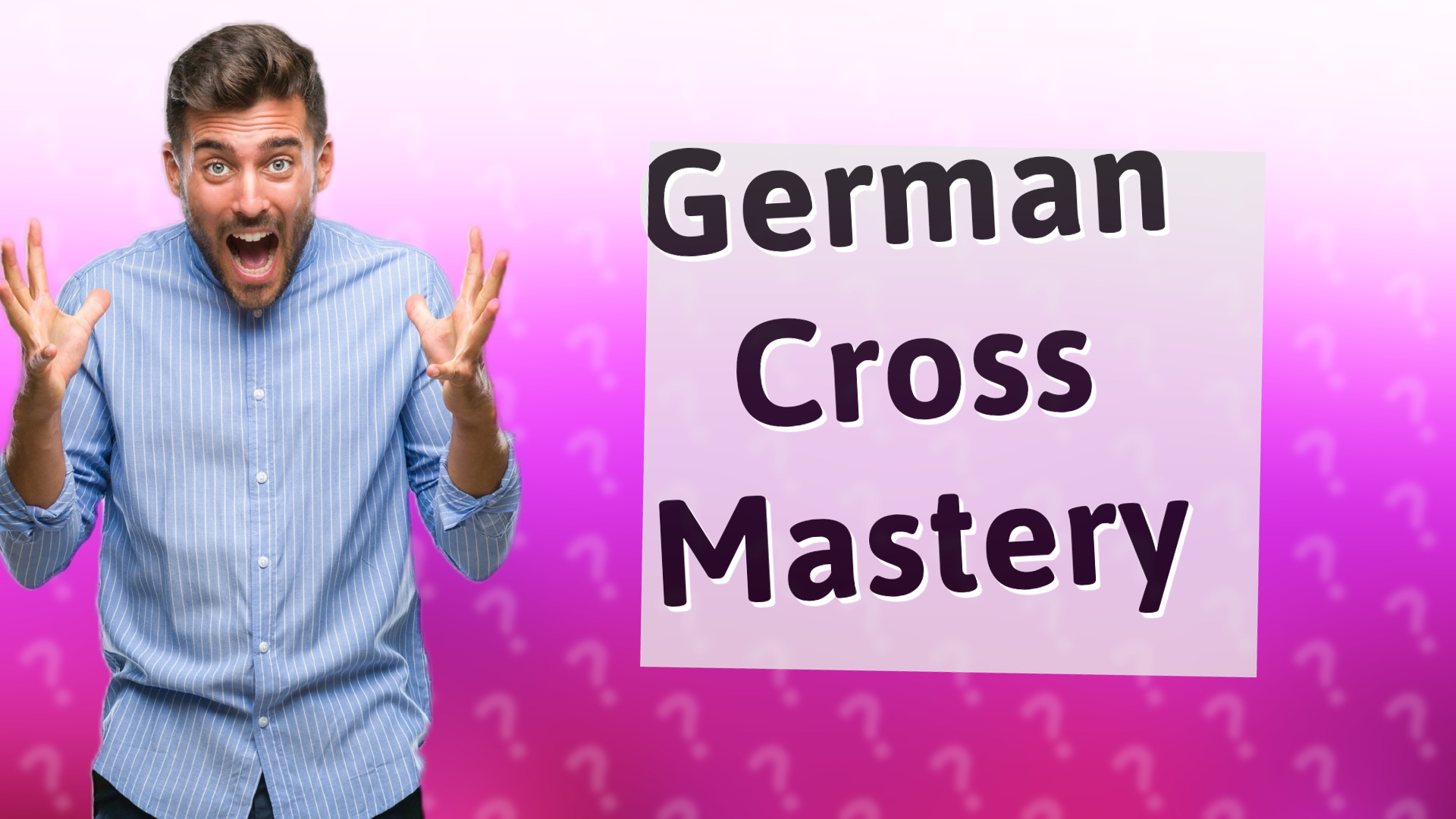 German Cross Mastery