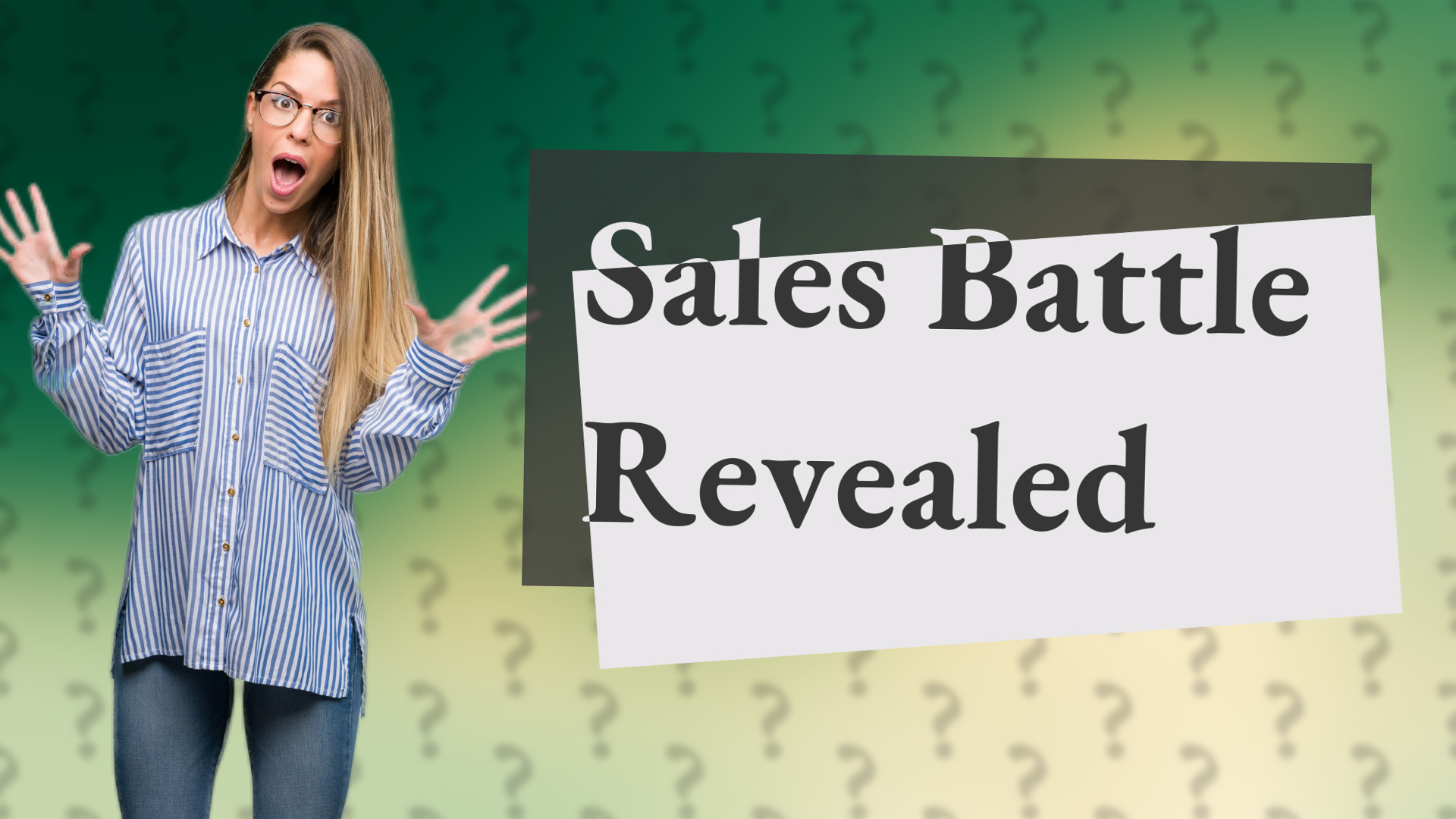 Sales Battle Revealed