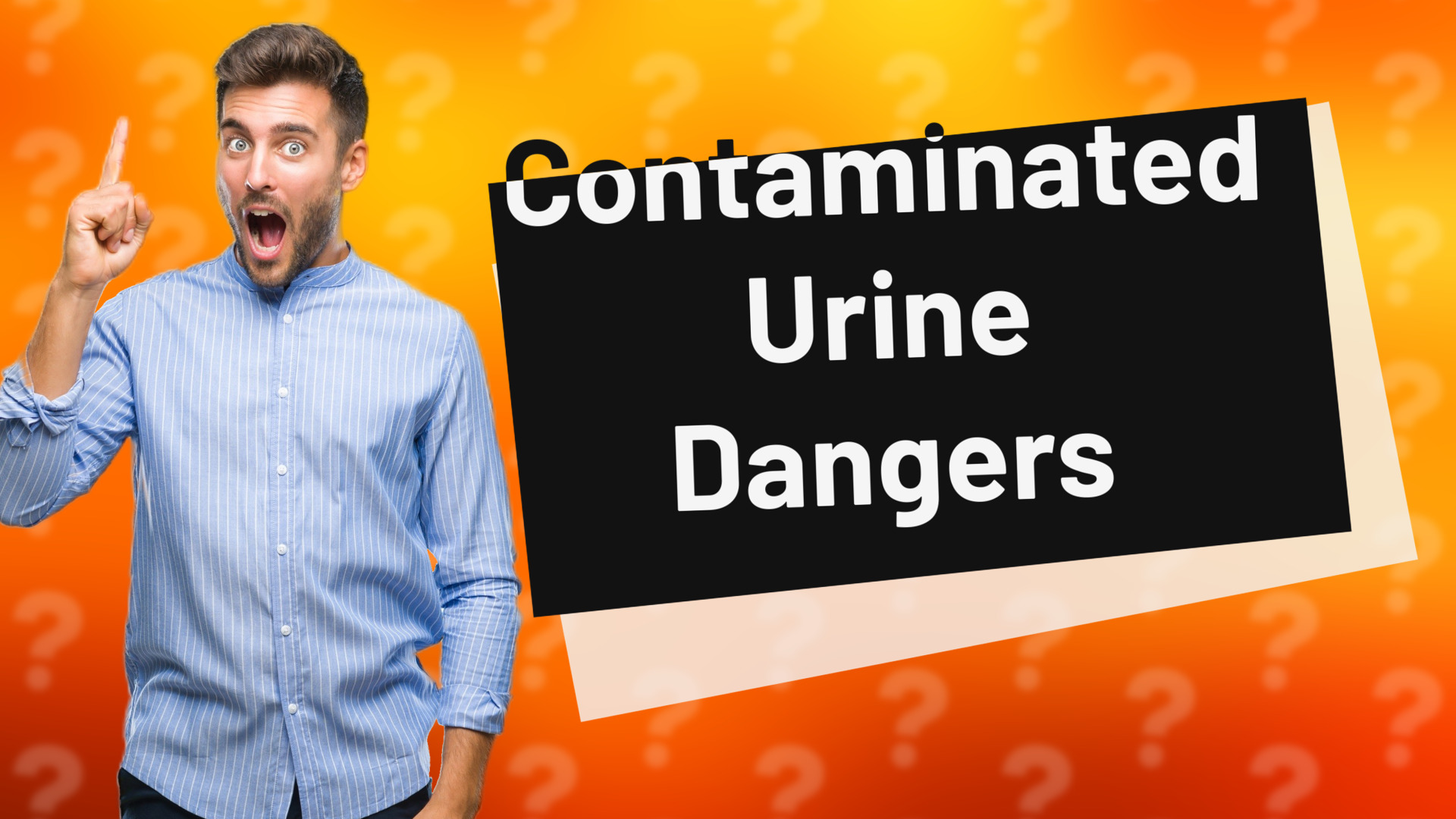 Contaminated Urine Dangers