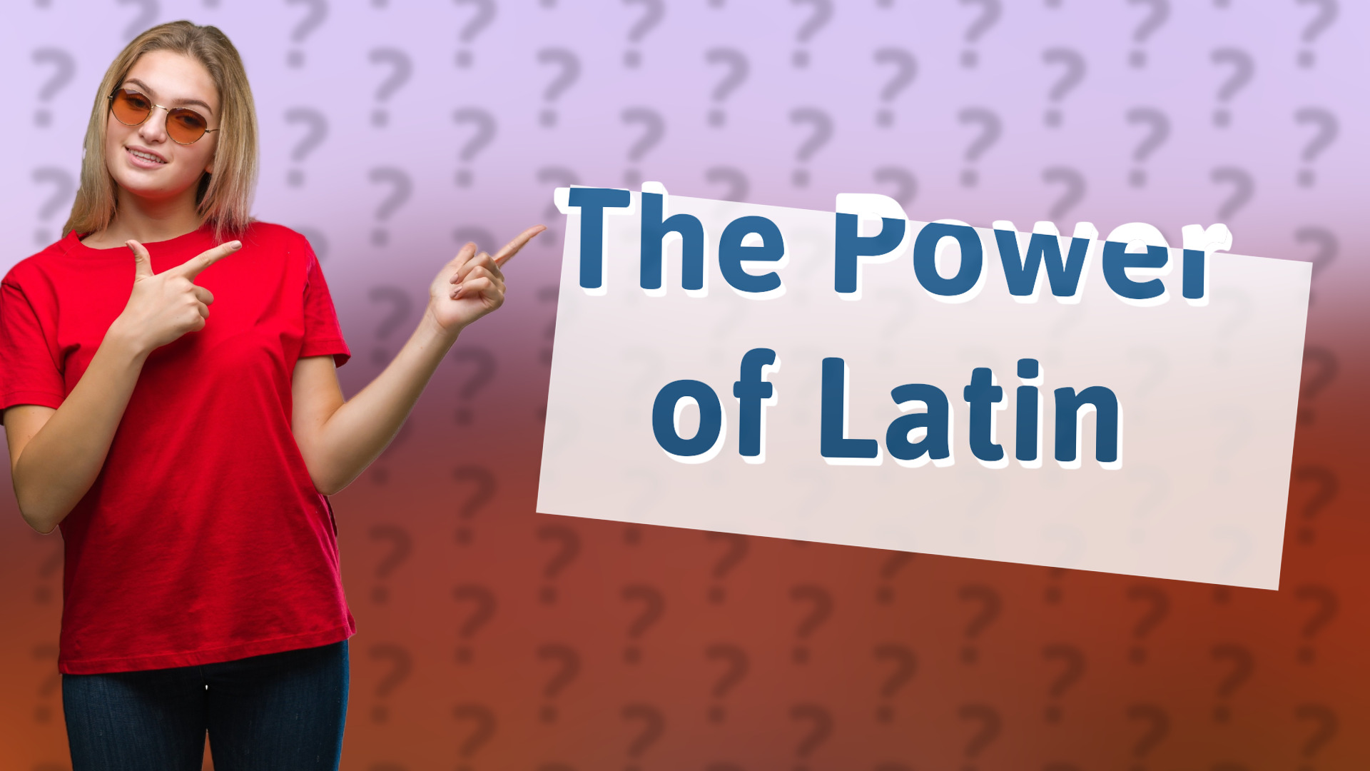 The Power of Latin