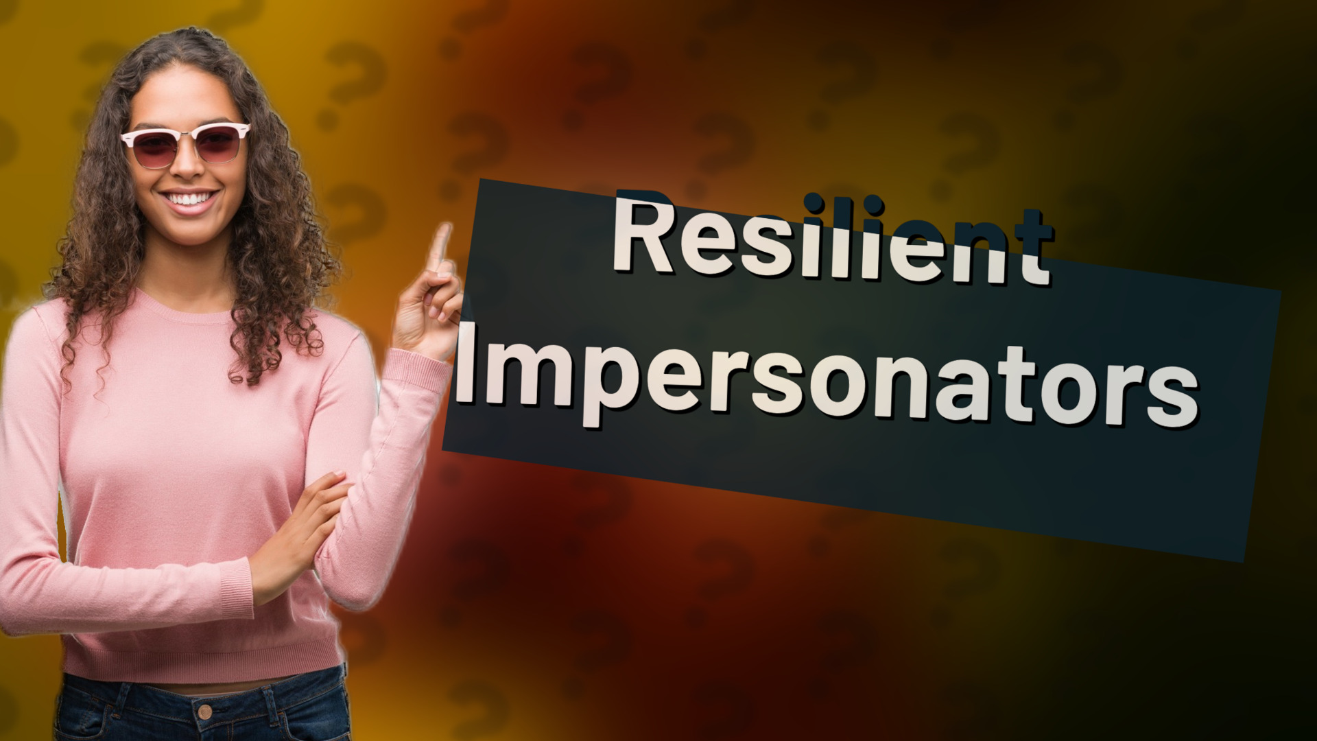 Resilient Impersonators