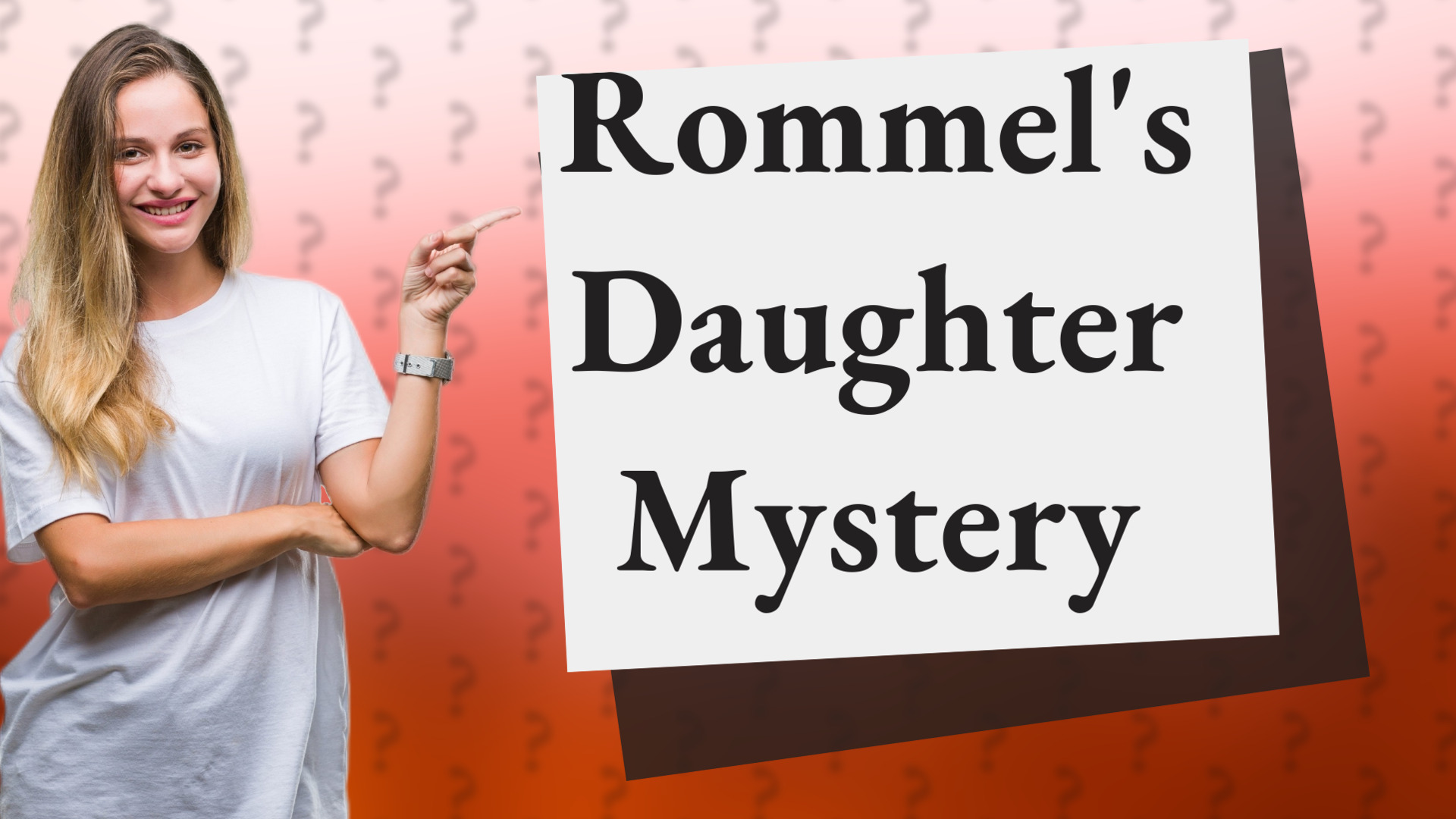 Rommel's Daughter Mystery