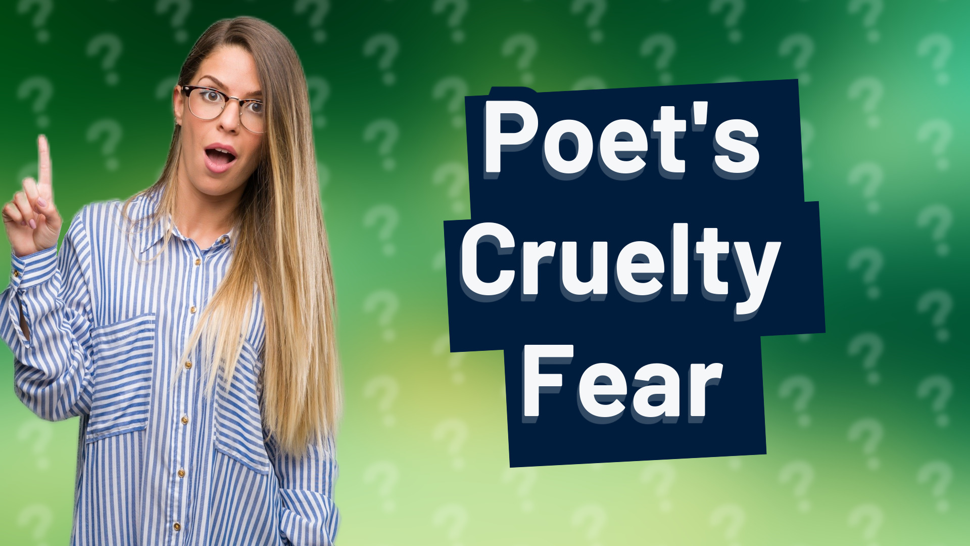 Poet's Cruelty Fear