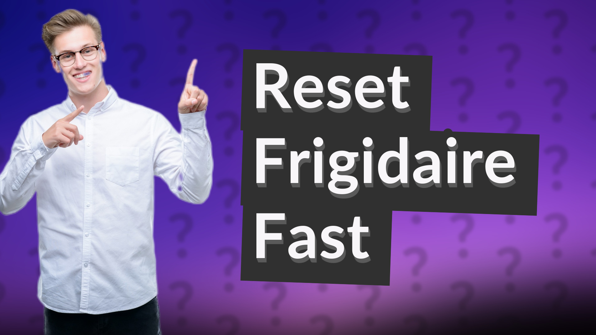 Reset Frigidaire Fast