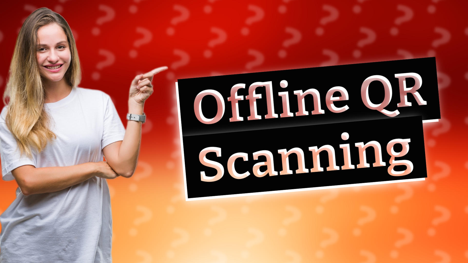 Offline QR Scanning
