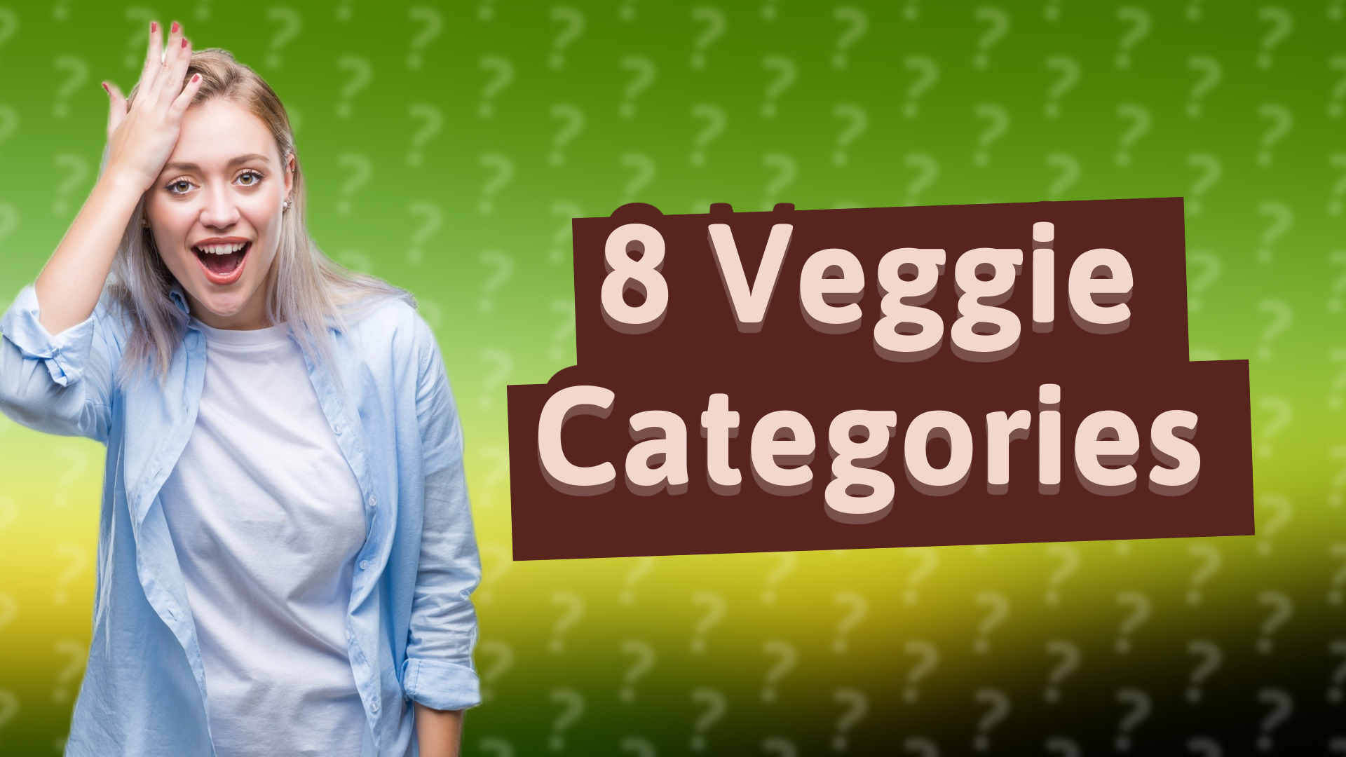8 Veggie Categories