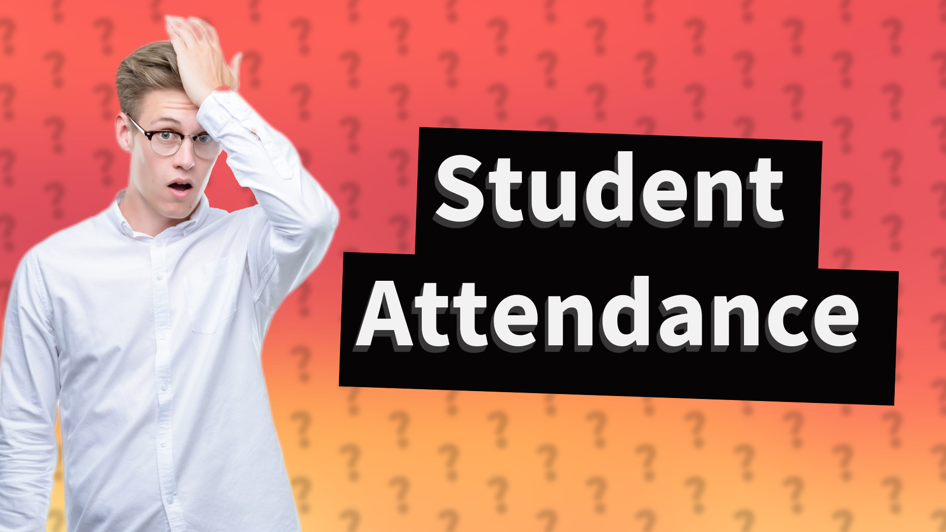 Student Attendance