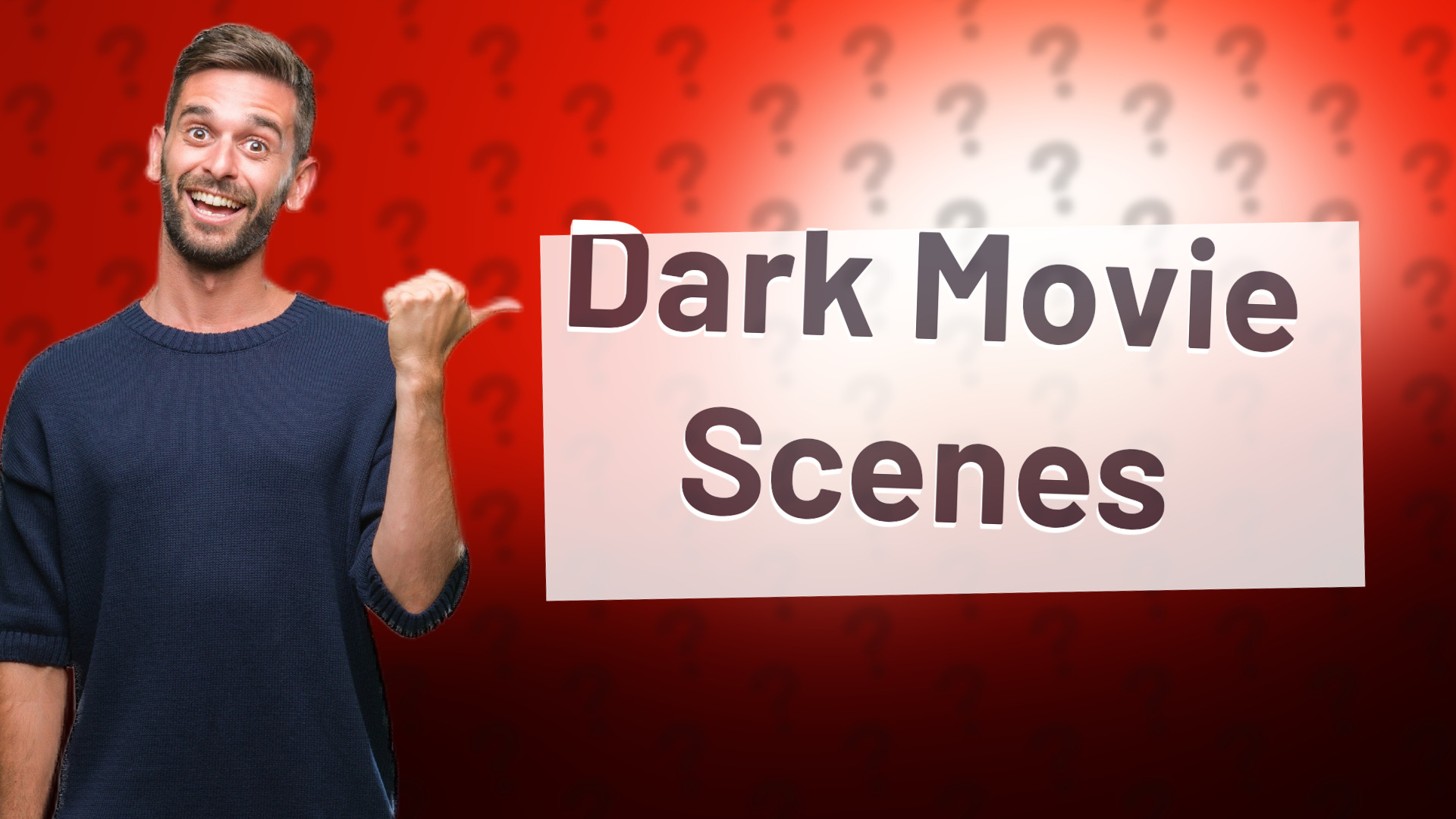 Dark Movie Scenes