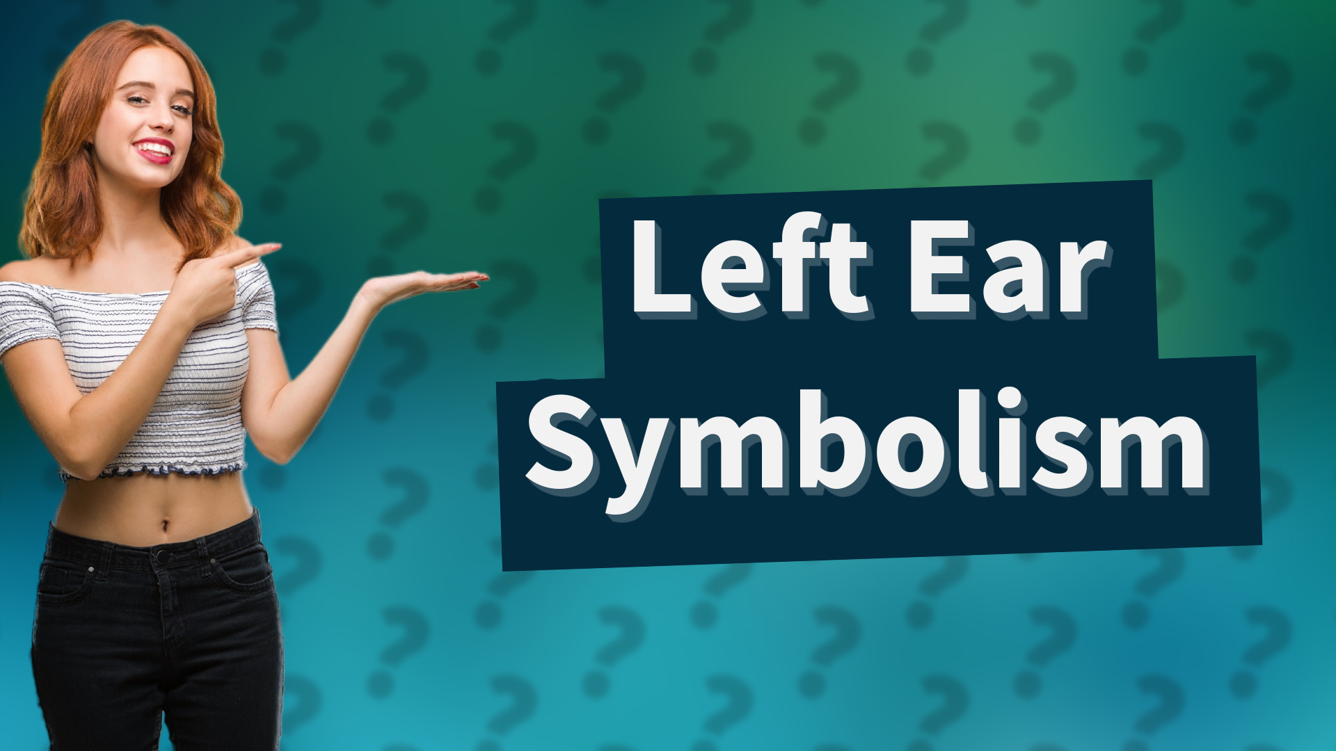 Left Ear Symbolism