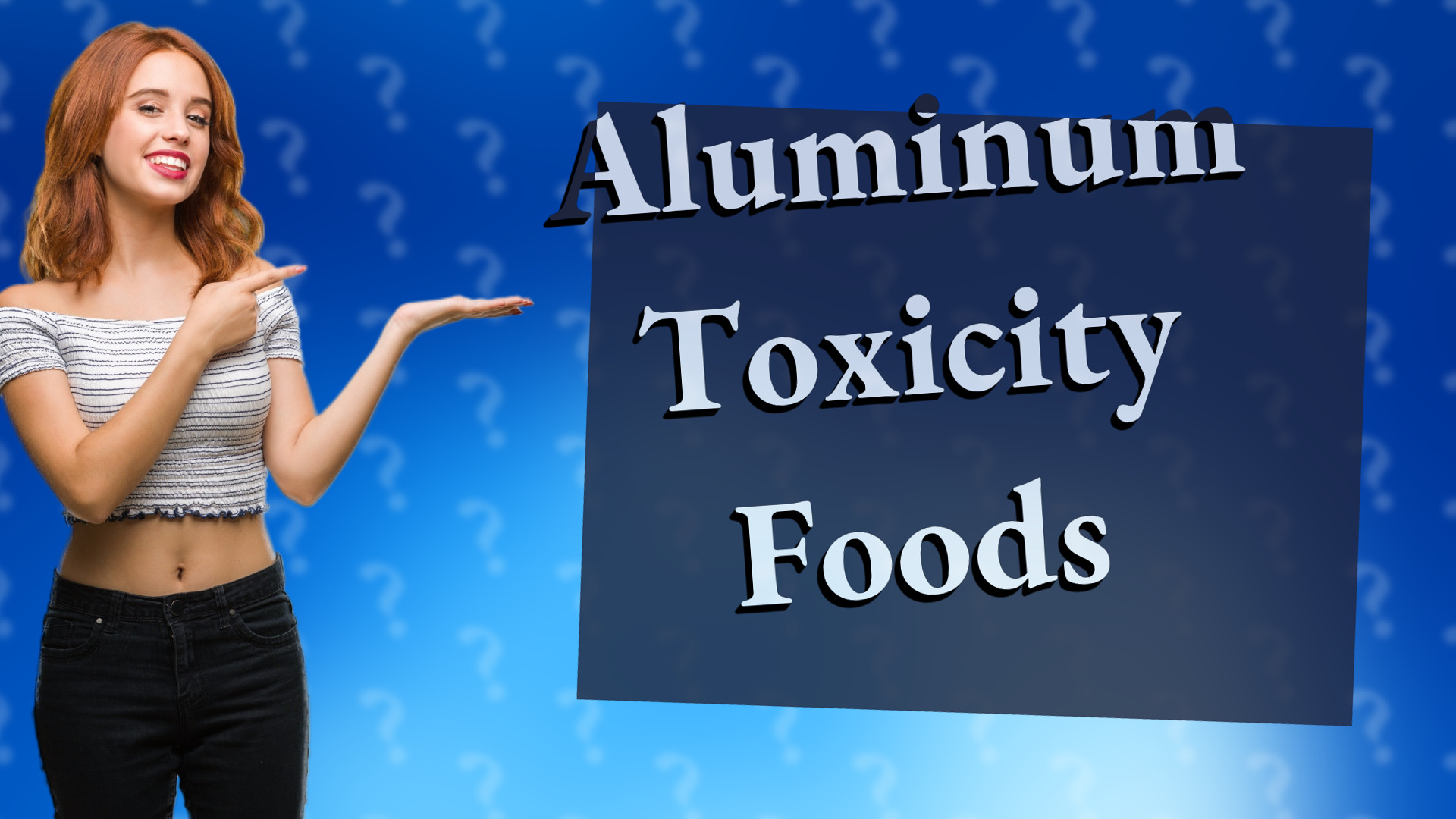 Aluminum Toxicity Foods