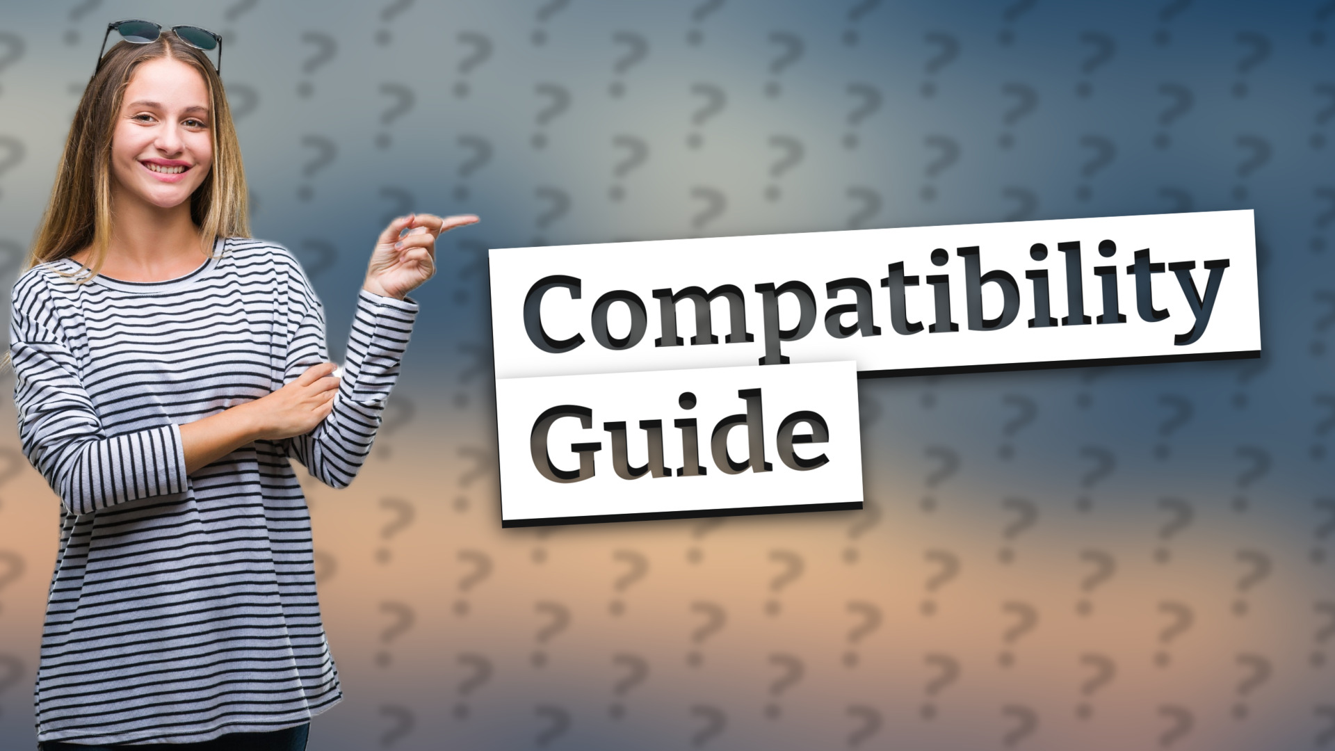 Compatibility Guide