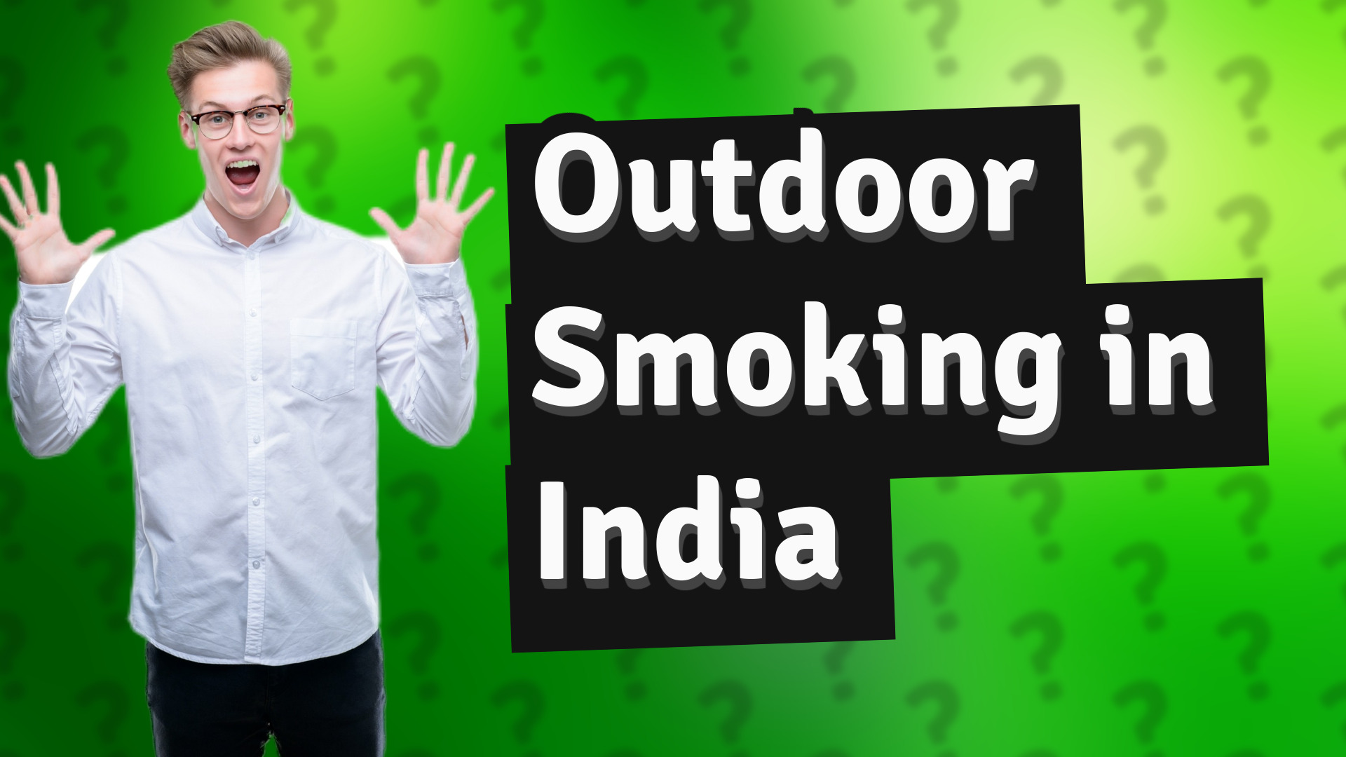 Outdoor Smoking in India