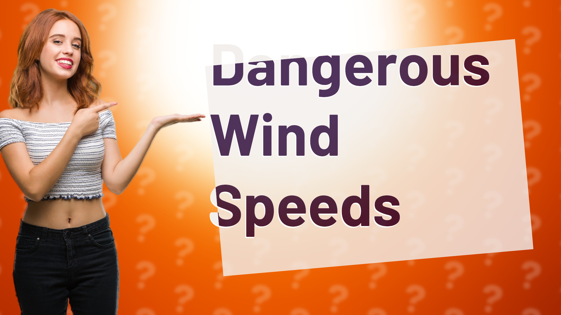 Dangerous Wind Speeds