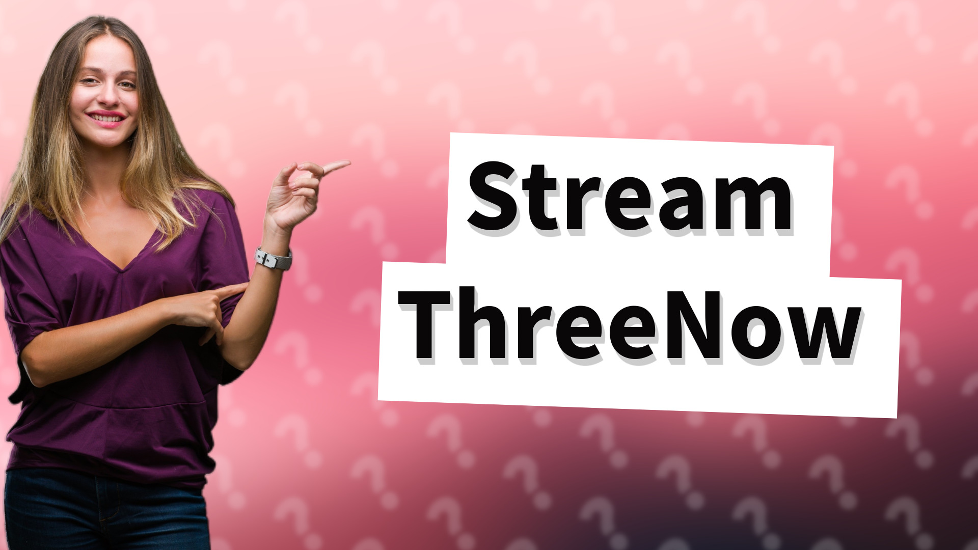 Stream ThreeNow