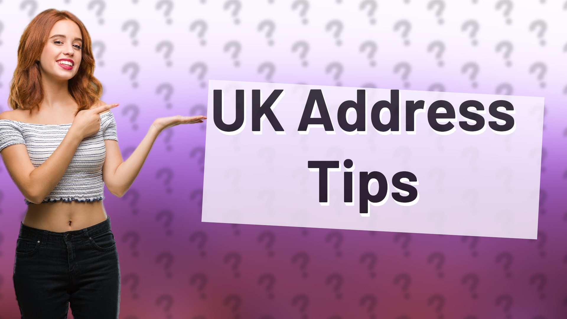 UK Address Tips