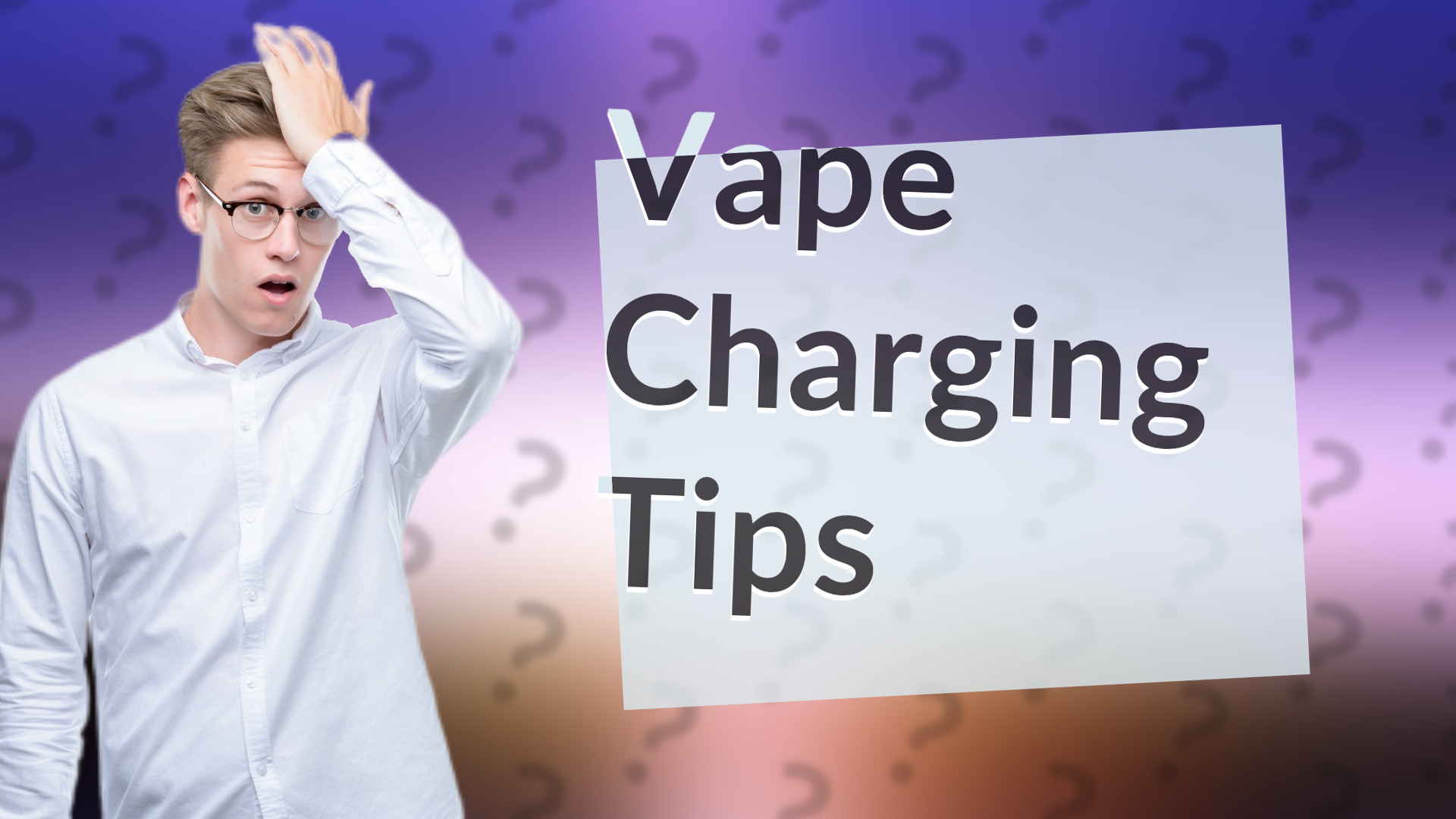 Vape Charging Tips