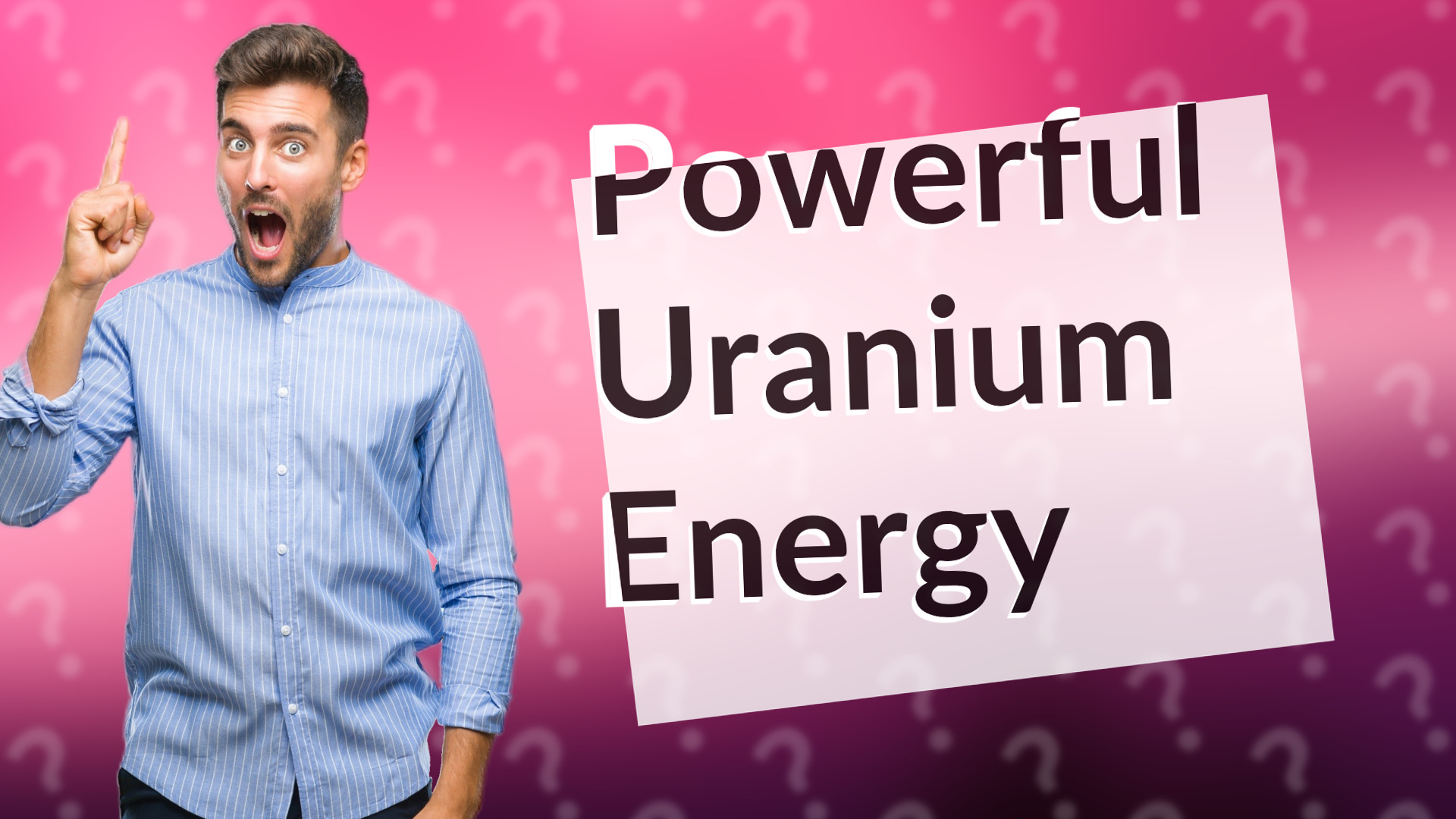 Powerful Uranium Energy