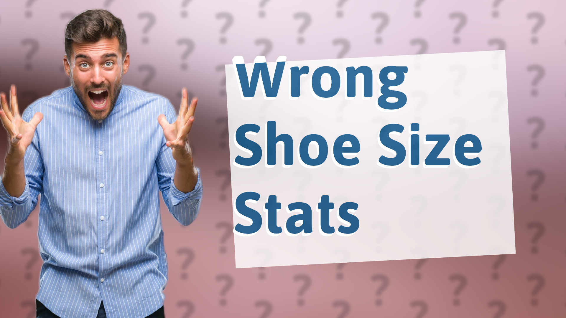 Wrong Shoe Size Stats