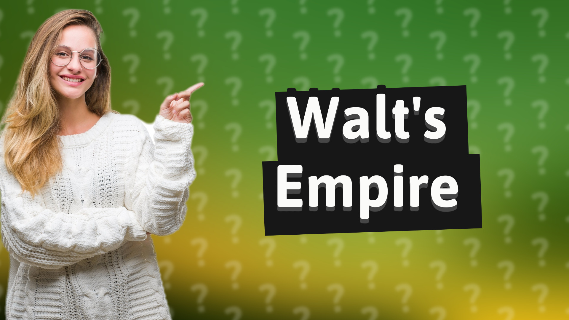 Walt's Empire