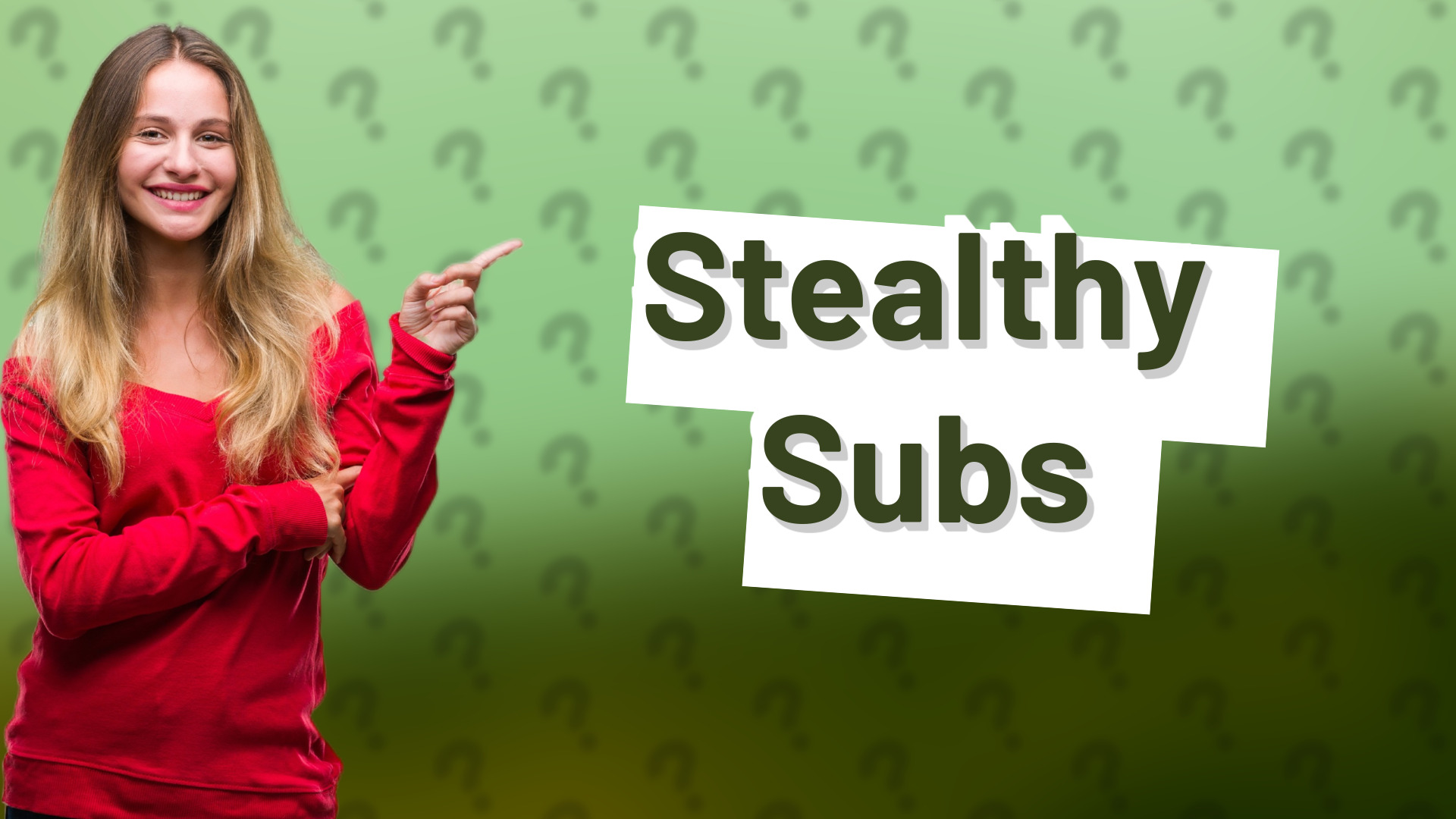 Stealthy Subs