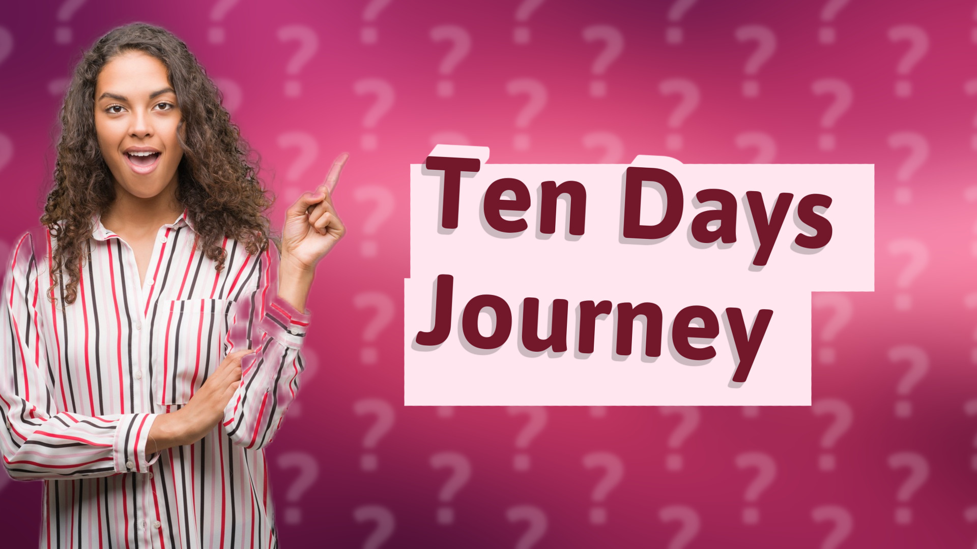 Ten Days Journey
