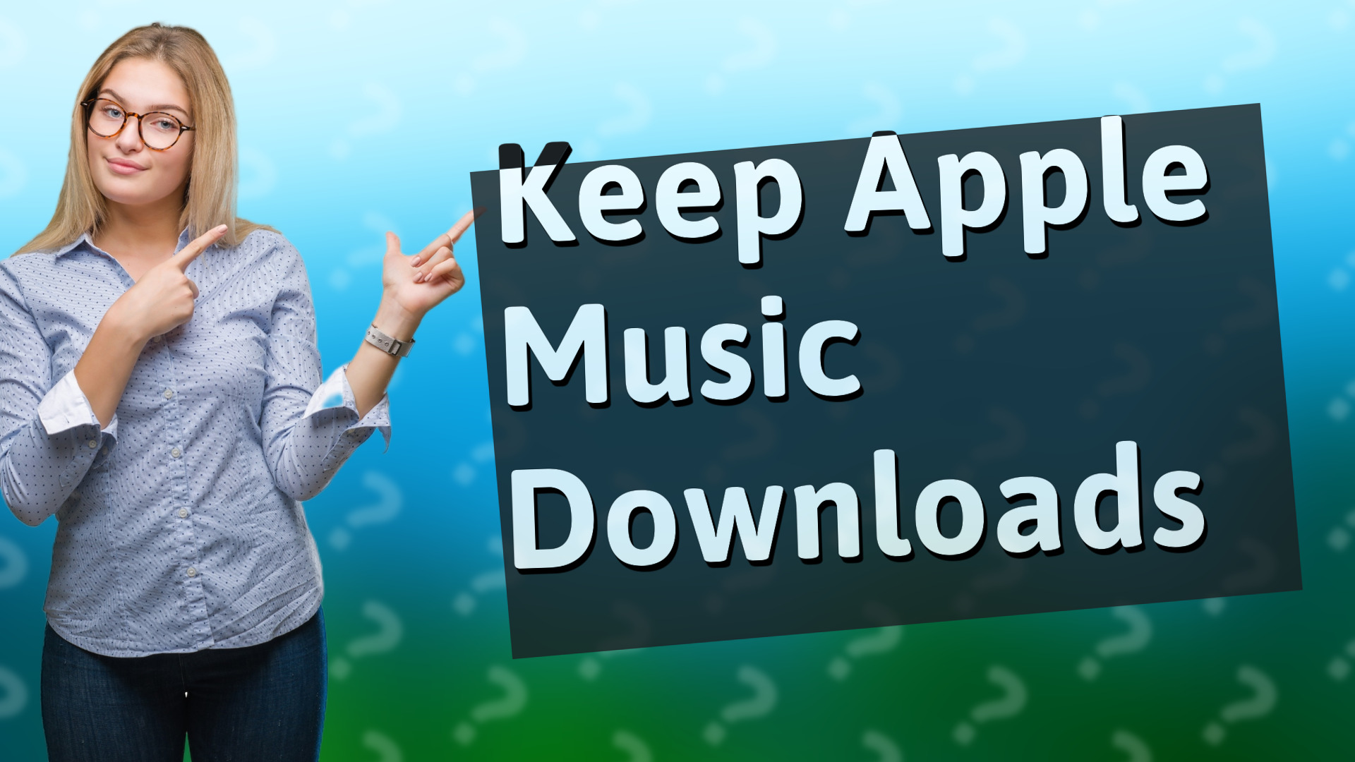 Keep Apple Music Downloads