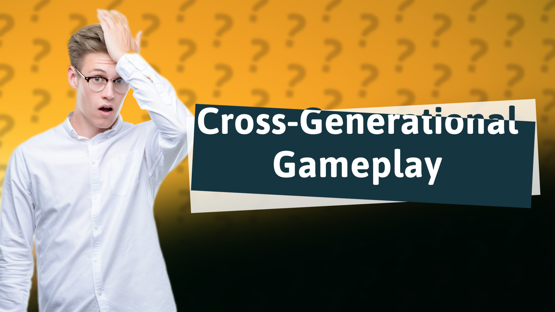 Cross-Generational Gameplay
