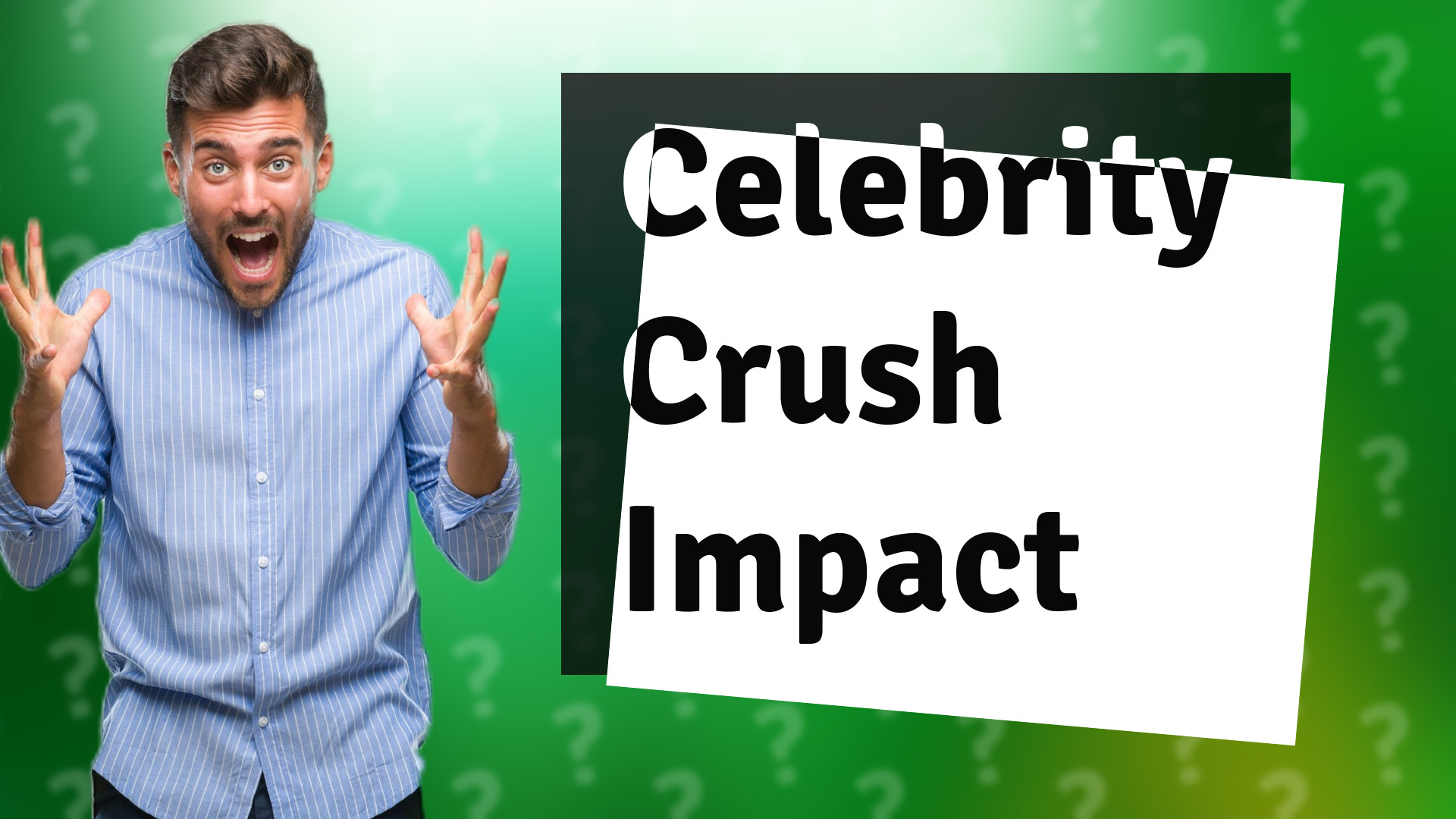 Celebrity Crush Impact