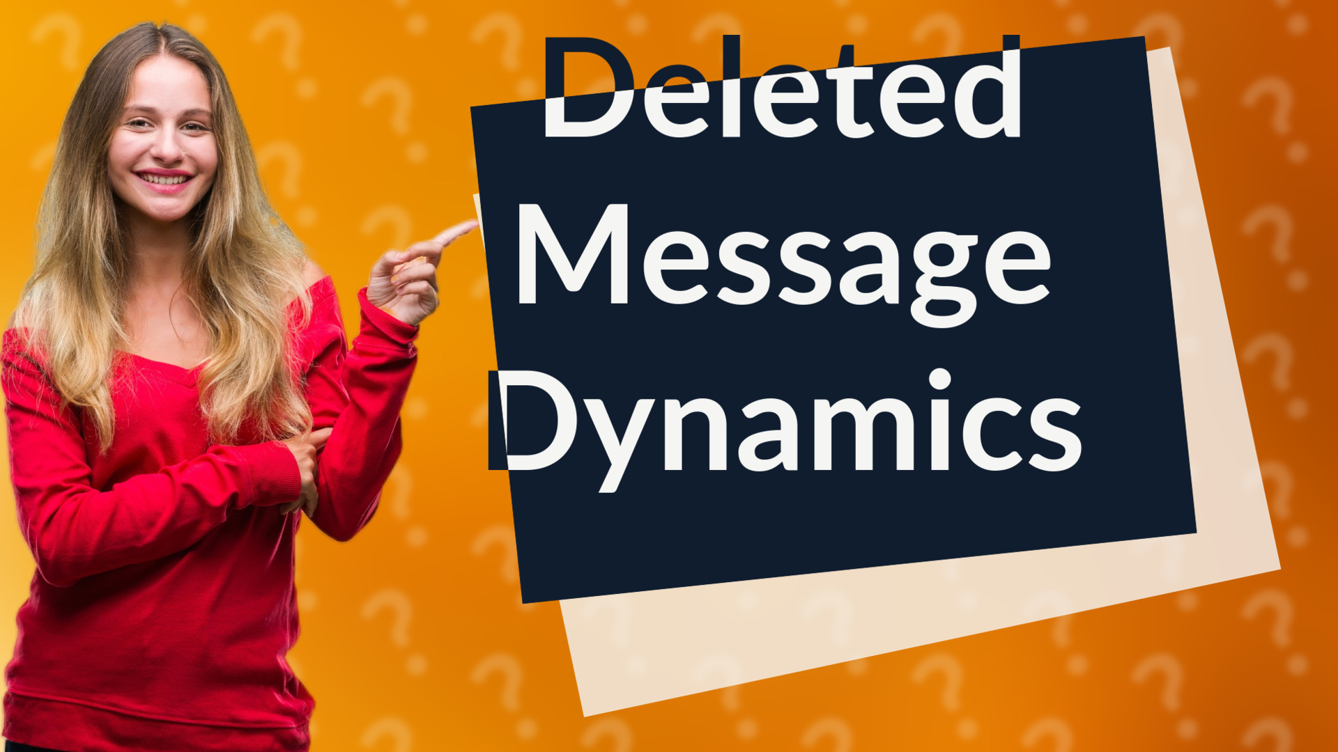Deleted Message Dynamics