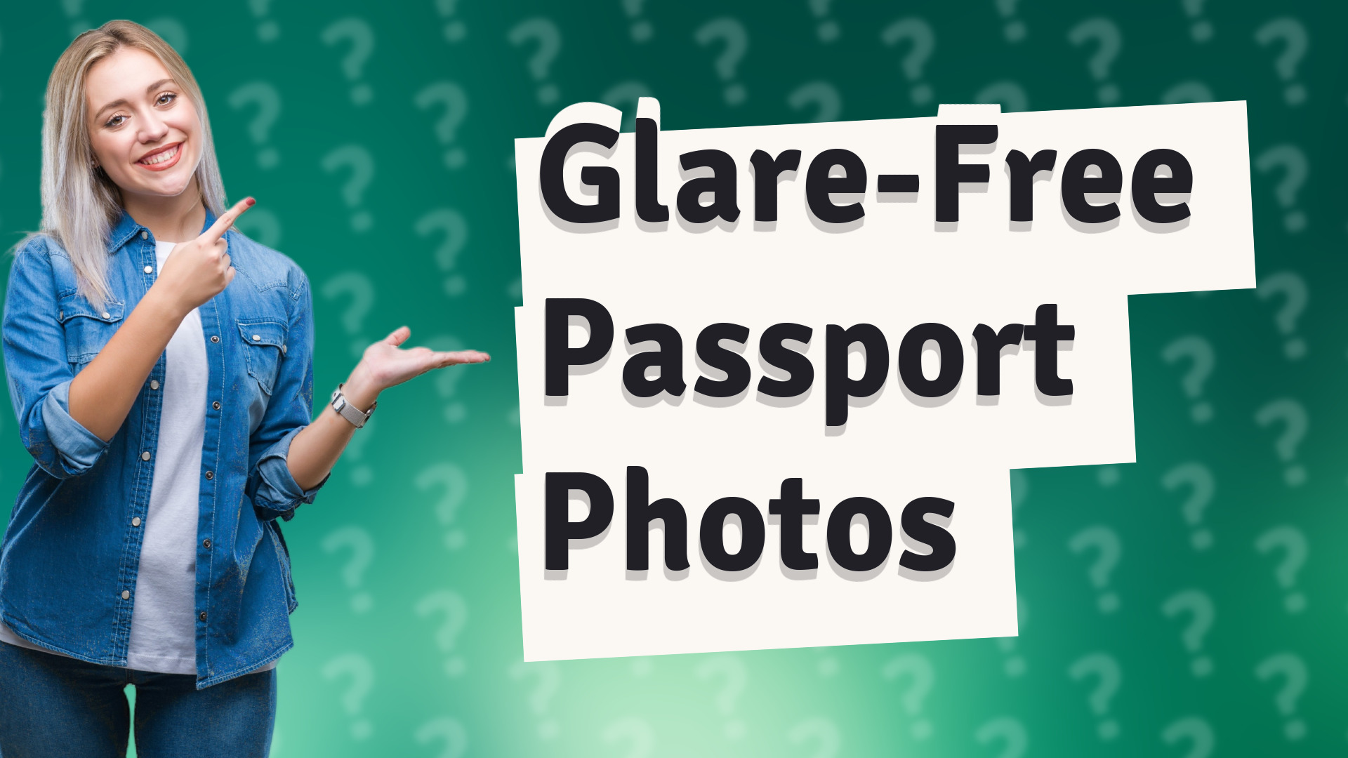 Glare-Free Passport Photos