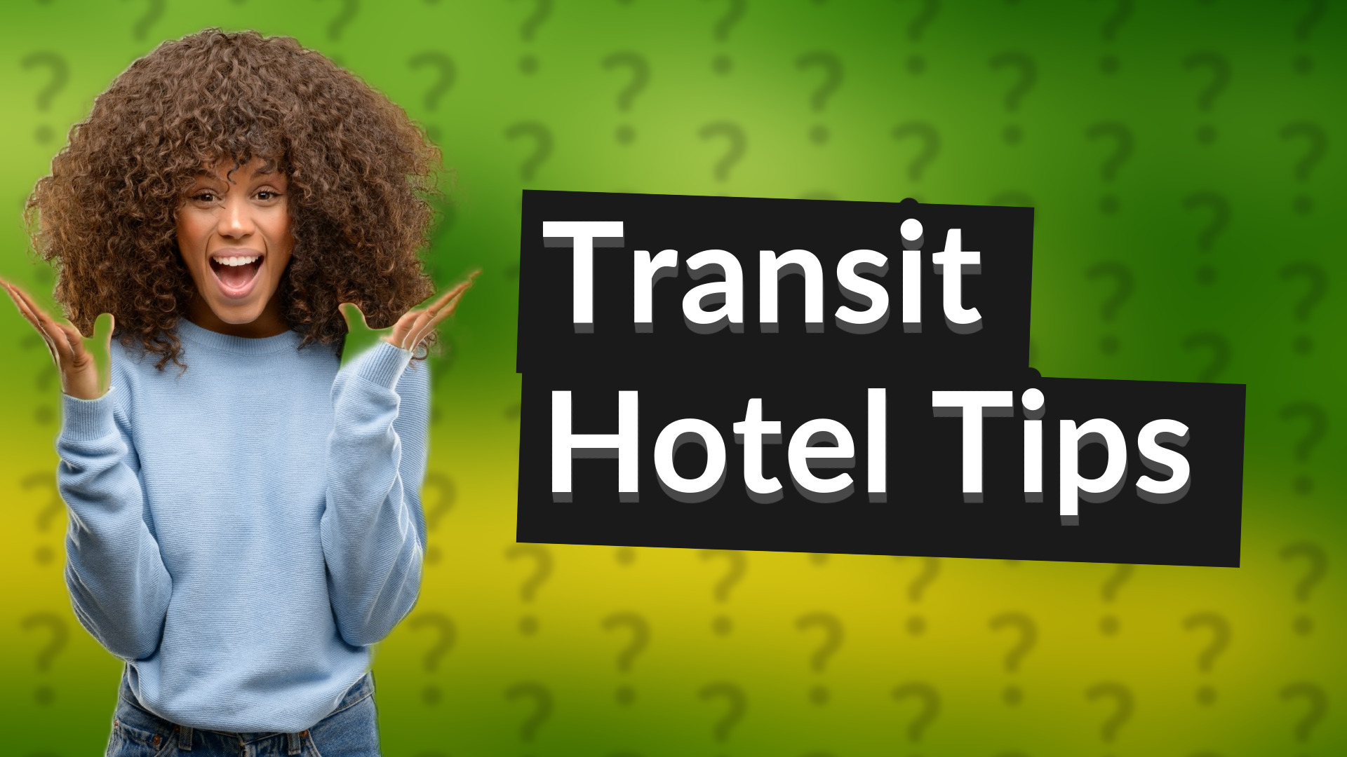Transit Hotel Tips