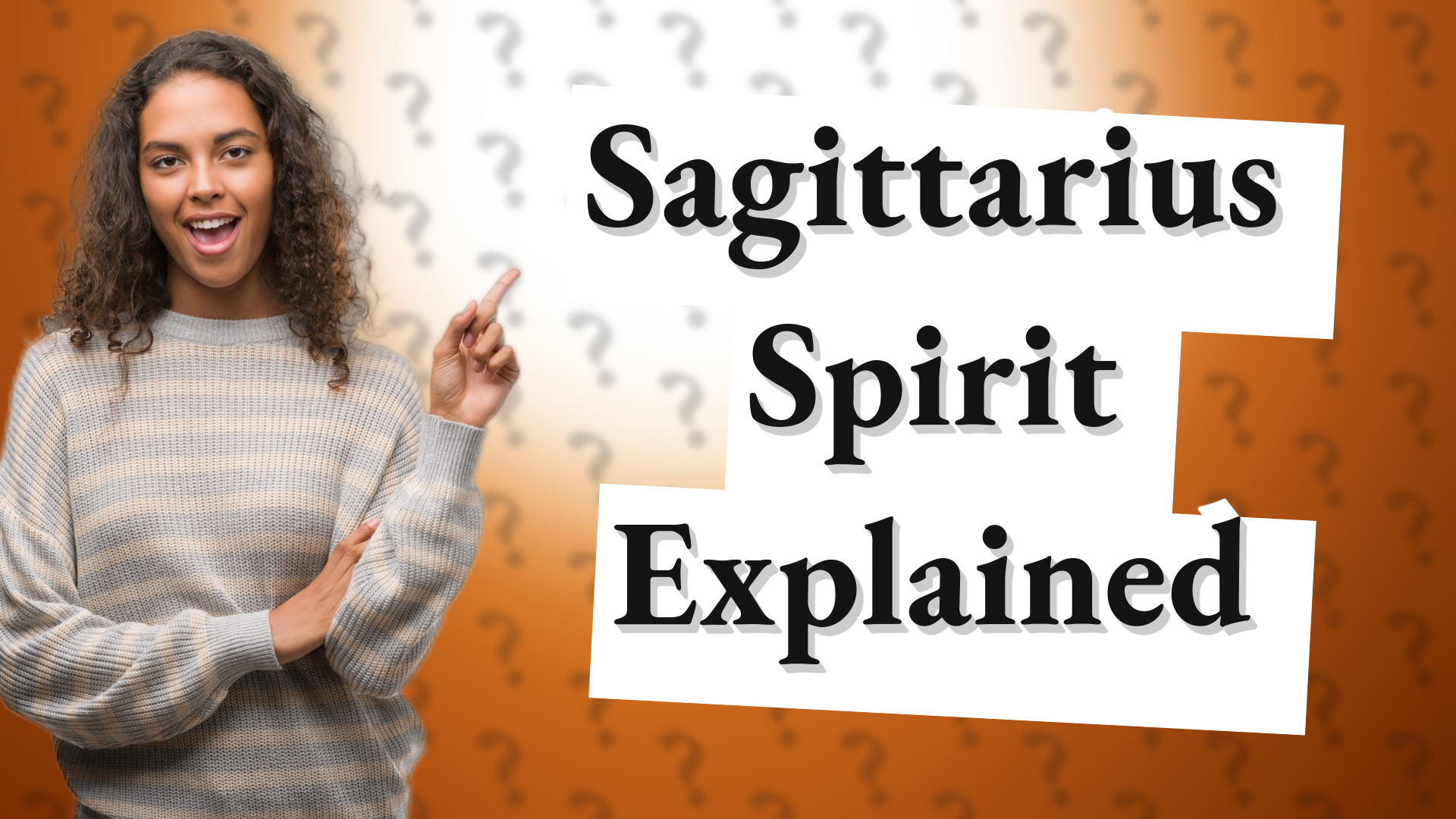 Sagittarius Spirit Explained