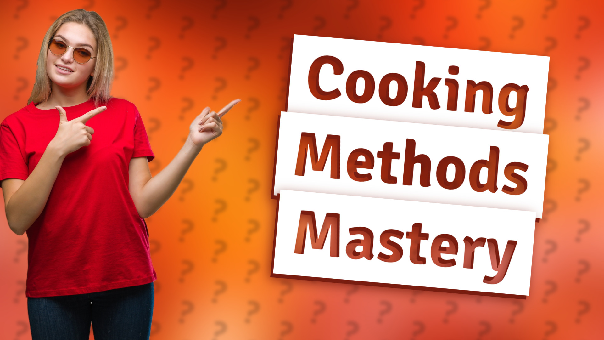 Cooking Methods Mastery
