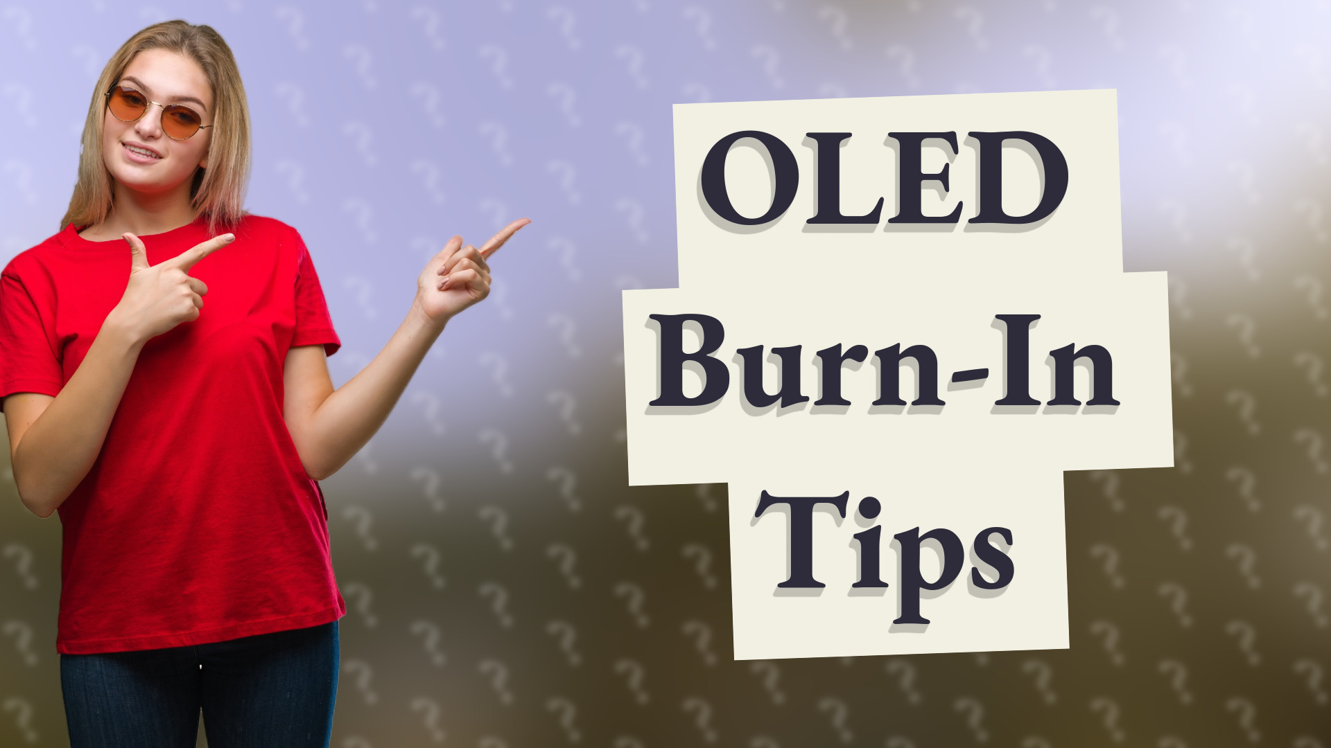 OLED Burn-In Tips