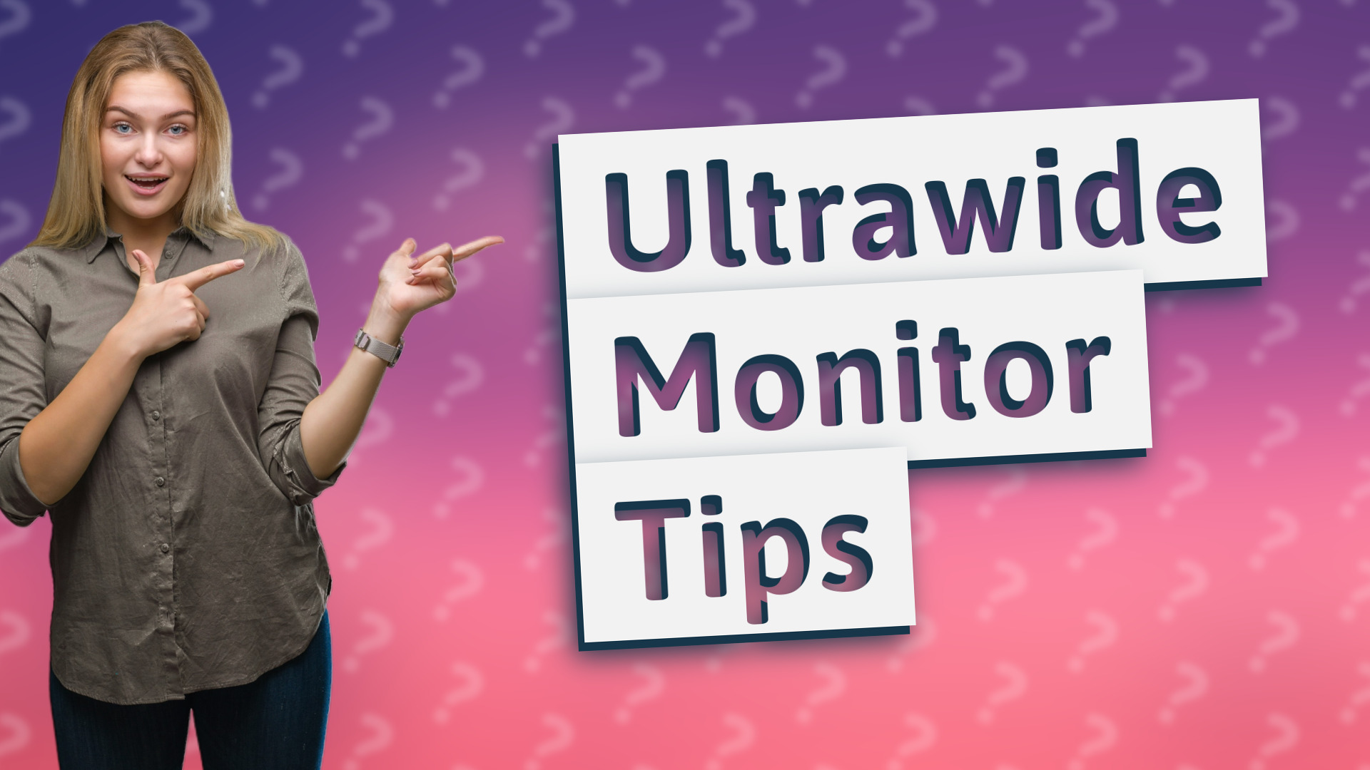 Ultrawide Monitor Tips