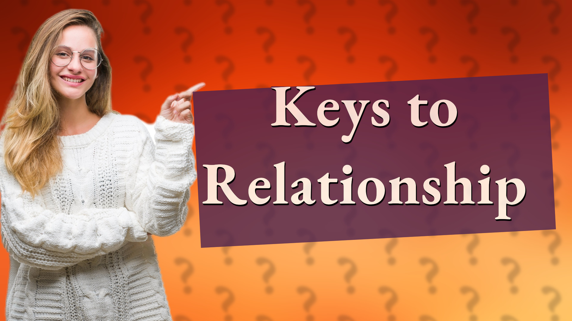 Keys to Relationship