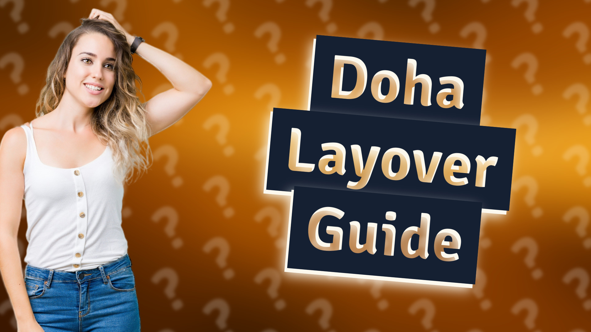Doha Layover Guide