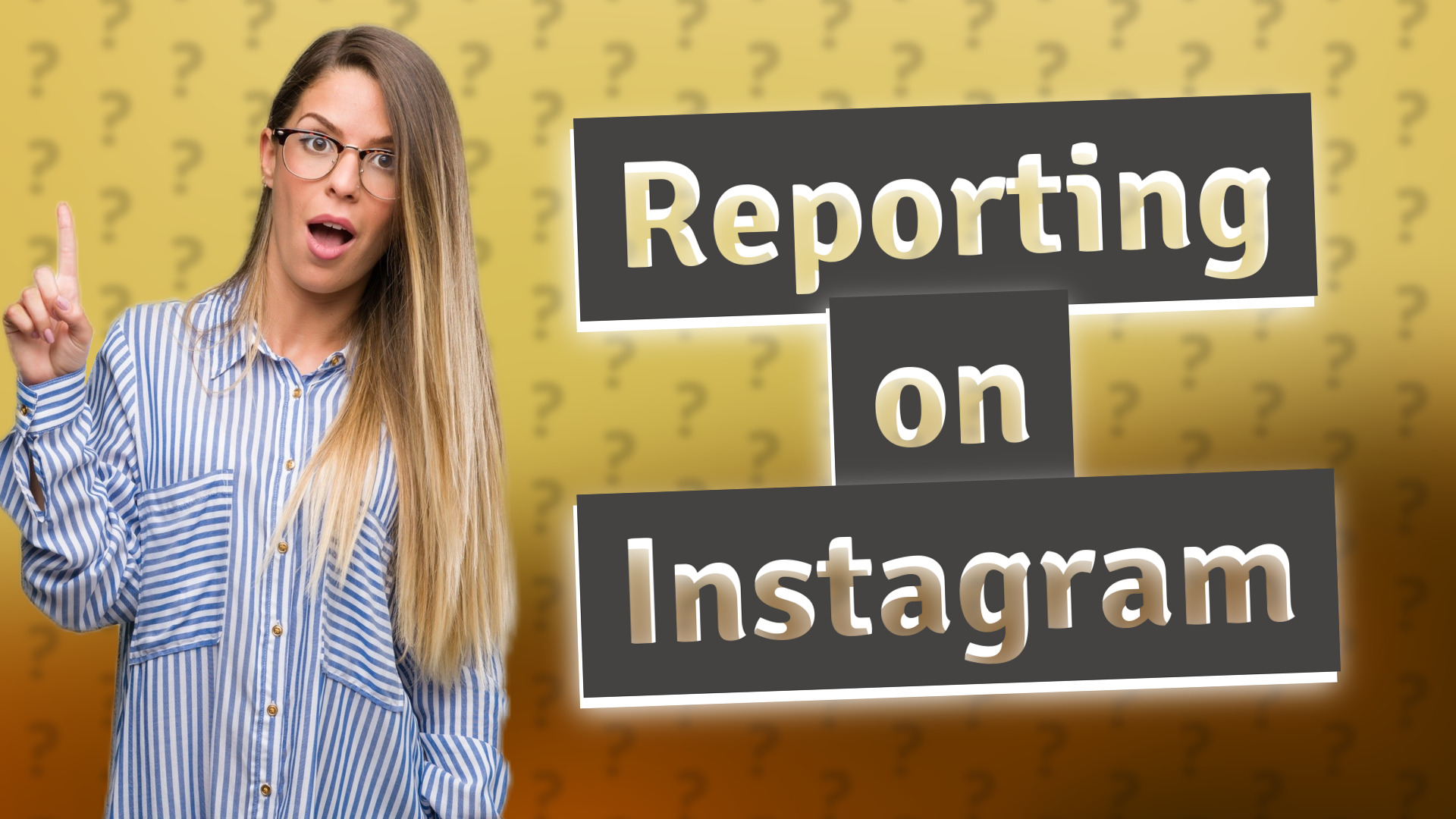 Reporting on Instagram