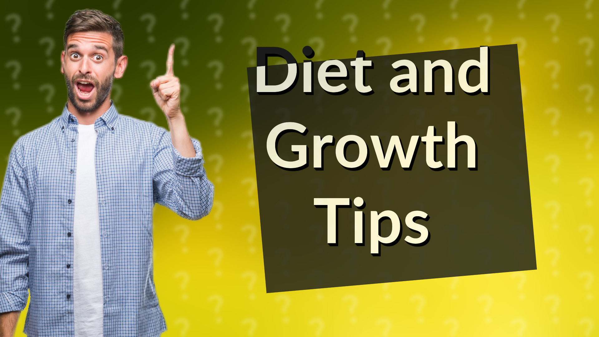 Diet and Growth Tips