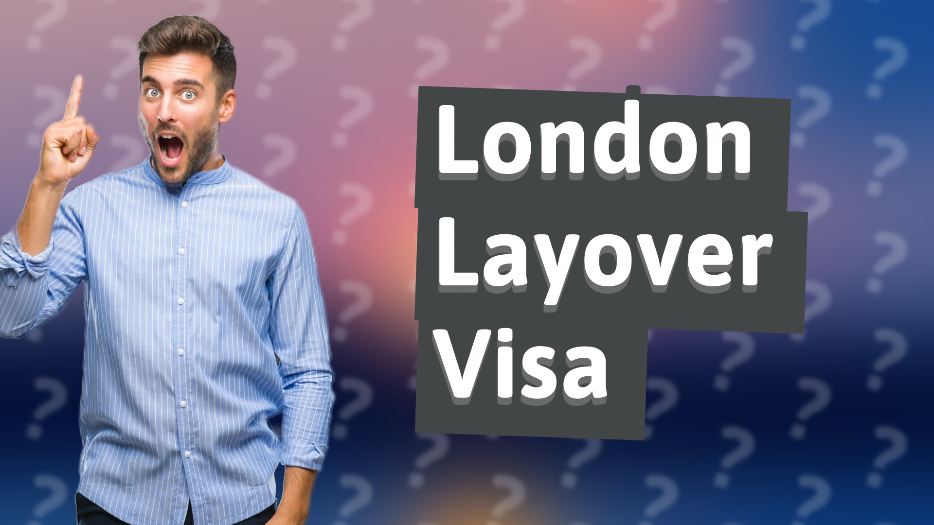 London Layover Visa