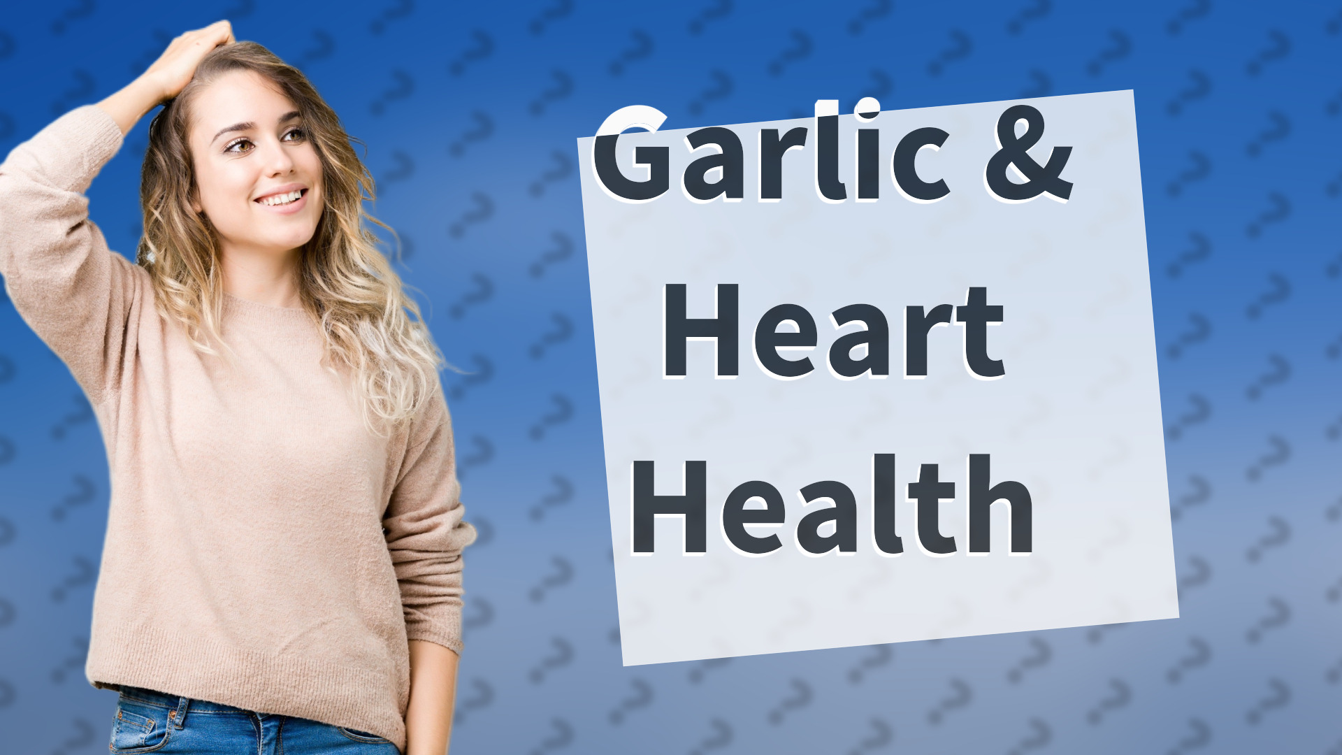 Garlic & Heart Health