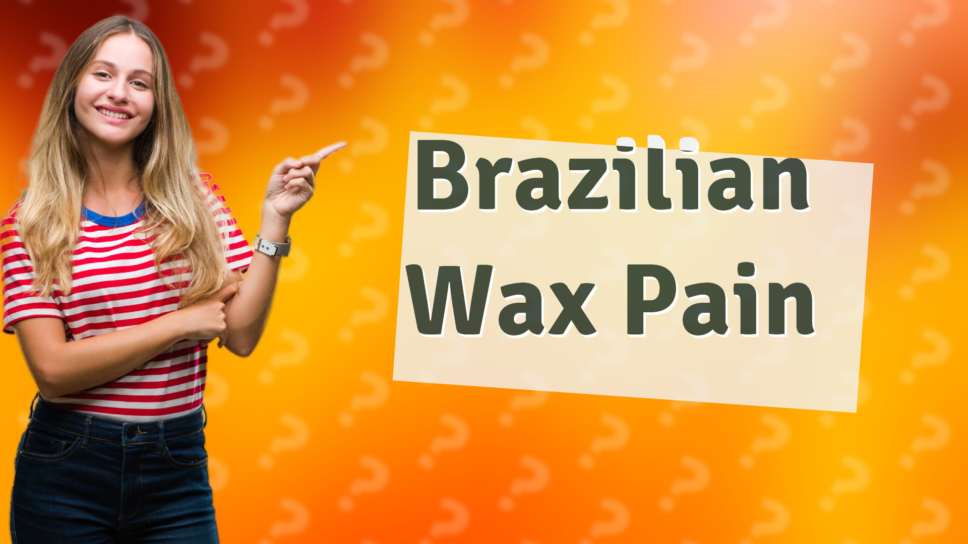 Brazilian Wax Pain