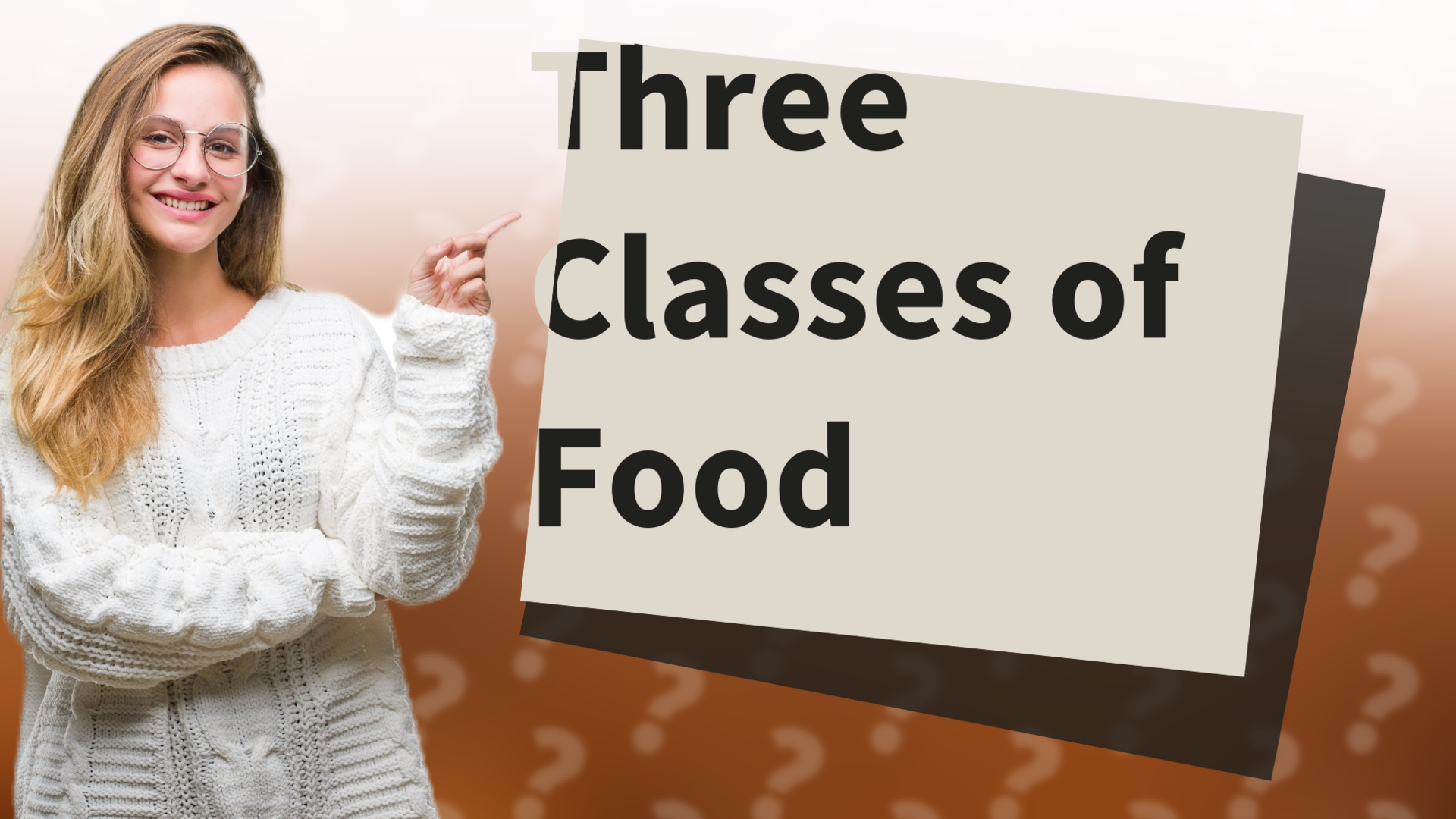 Three Classes of Food