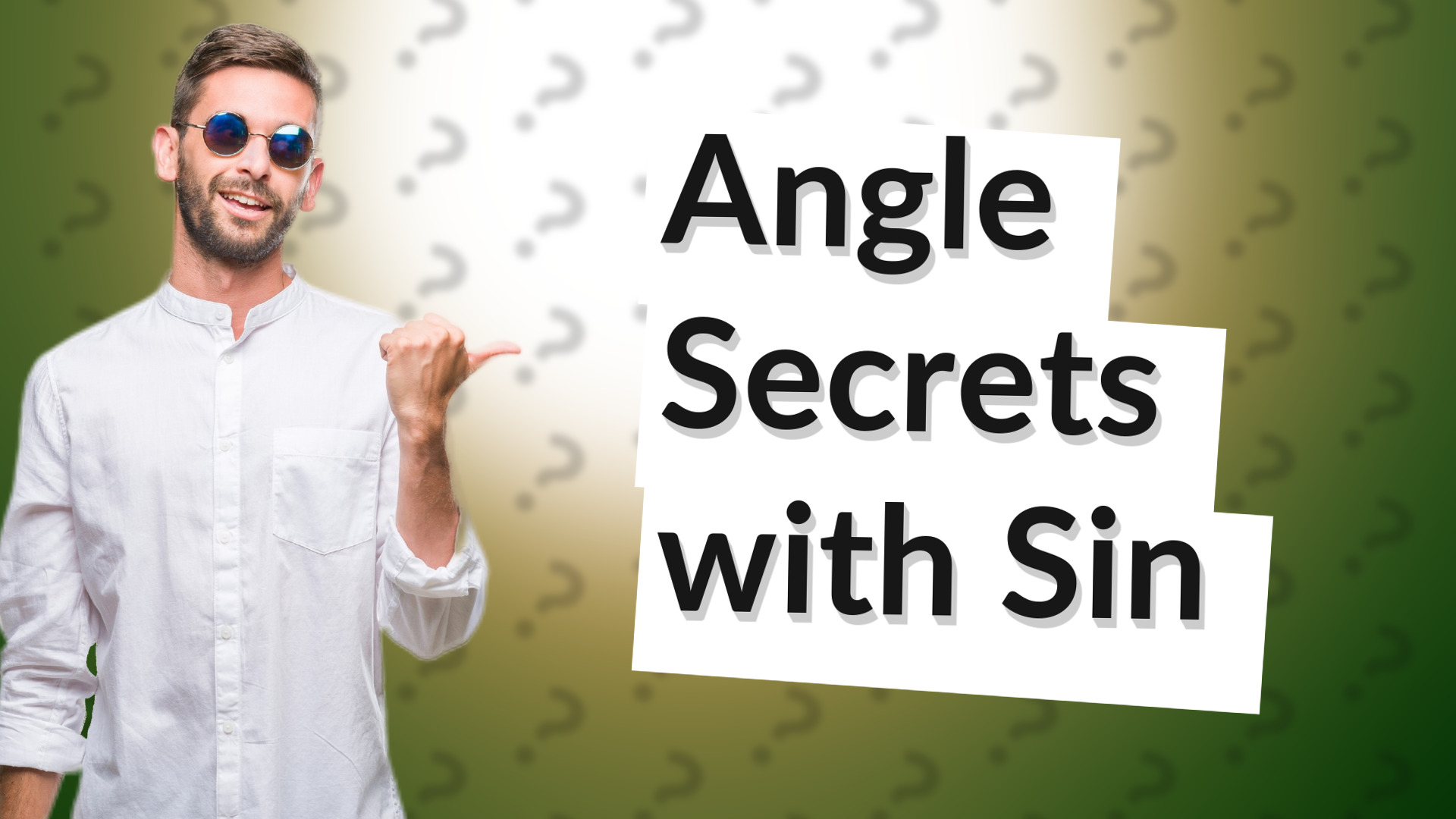 Angle Secrets with Sin