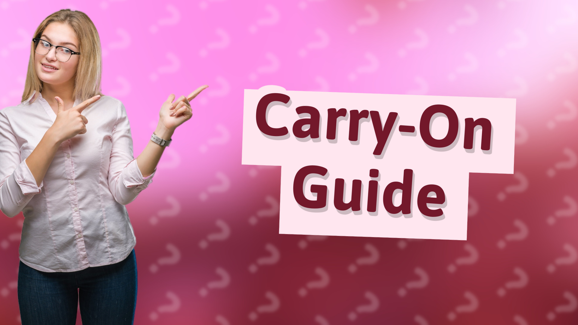 Carry-On Guide