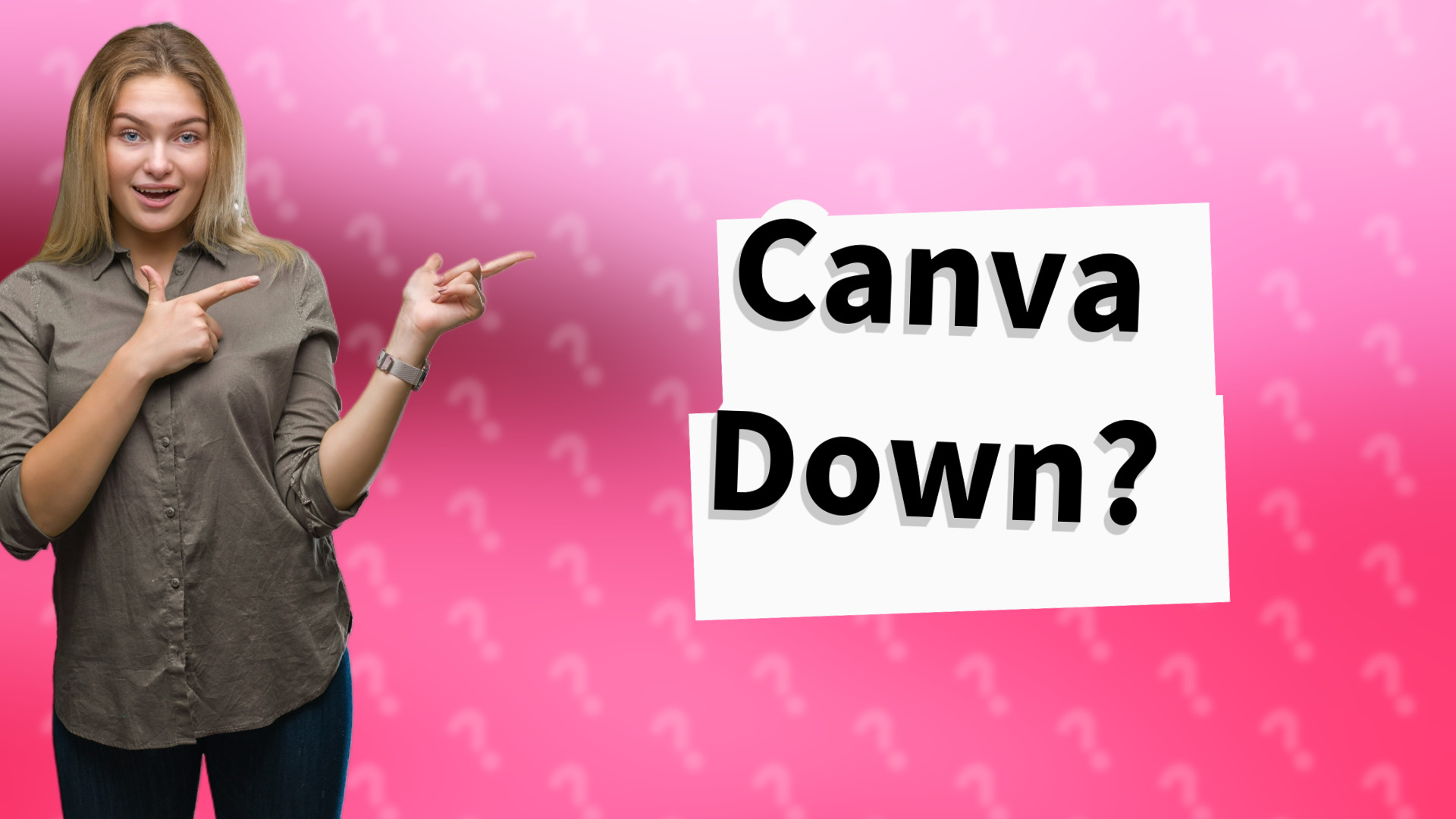 Canva Down?